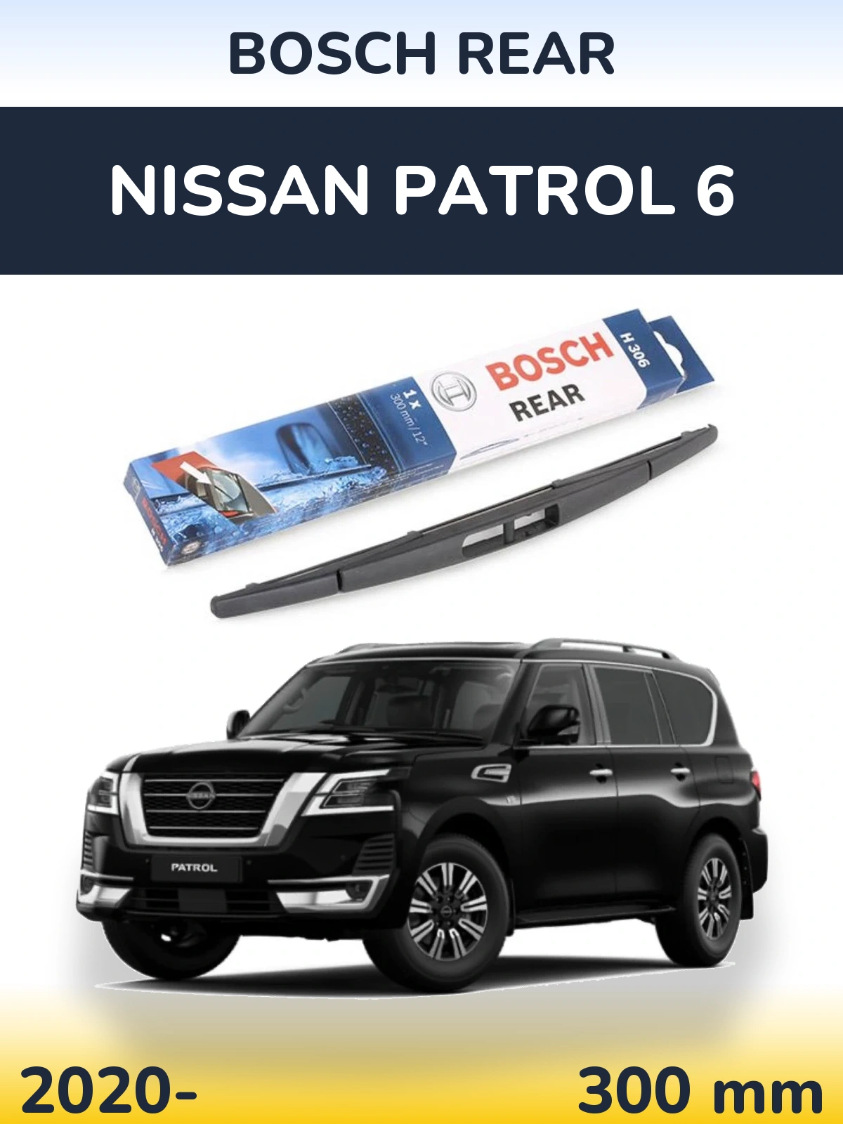 Tylna wycieraczka BOSCH Rear 300 mm do Nissan Patrol 6 2020-2026