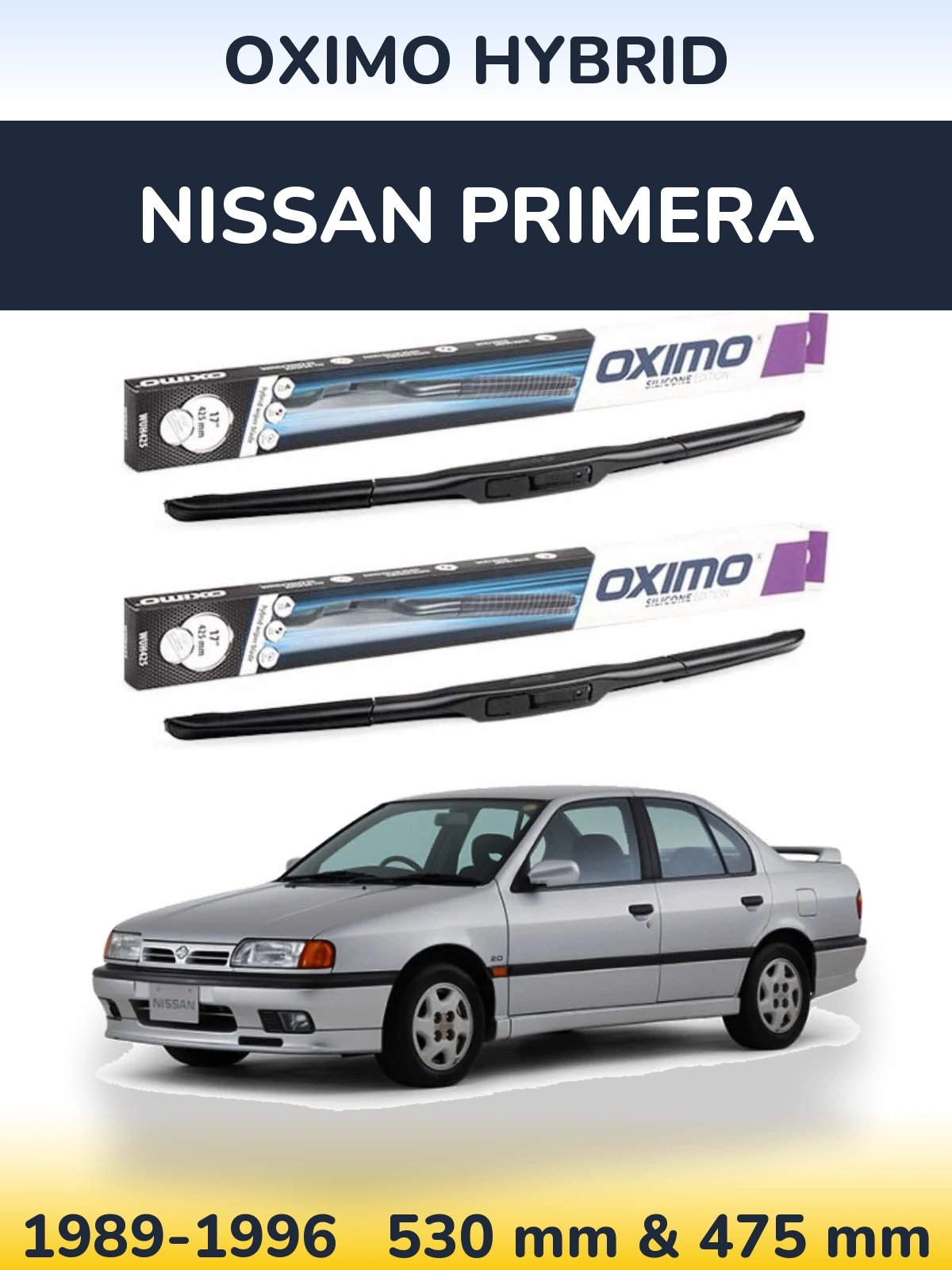 Komplet przednich wycieraczek Oximo Hybrid 530 & 475 mm do Nissan Primera 1989-1996