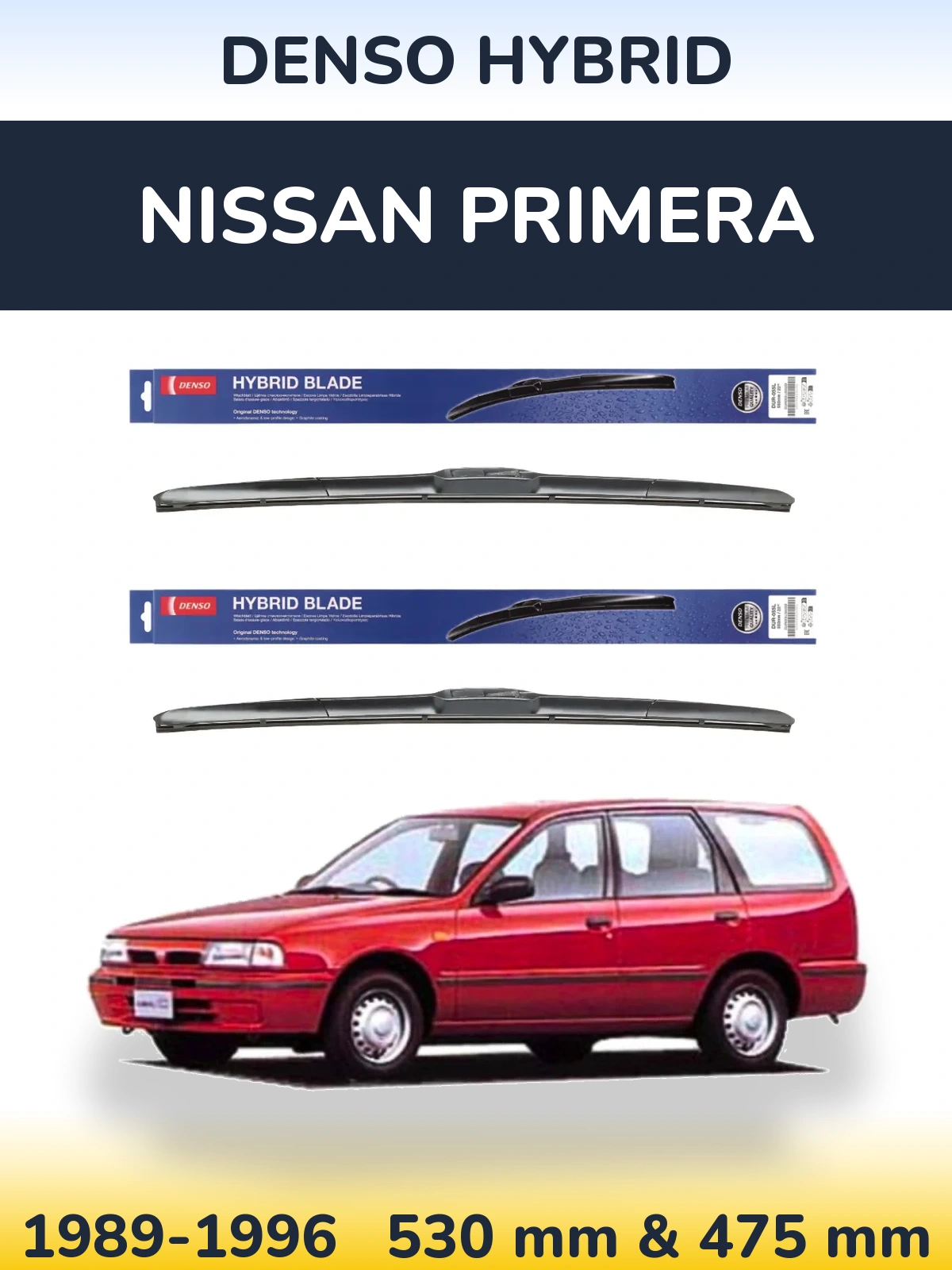 Komplet przednich wycieraczek Denso Hybrid 530 & 475 mm do Nissan Primera 1989-1996
