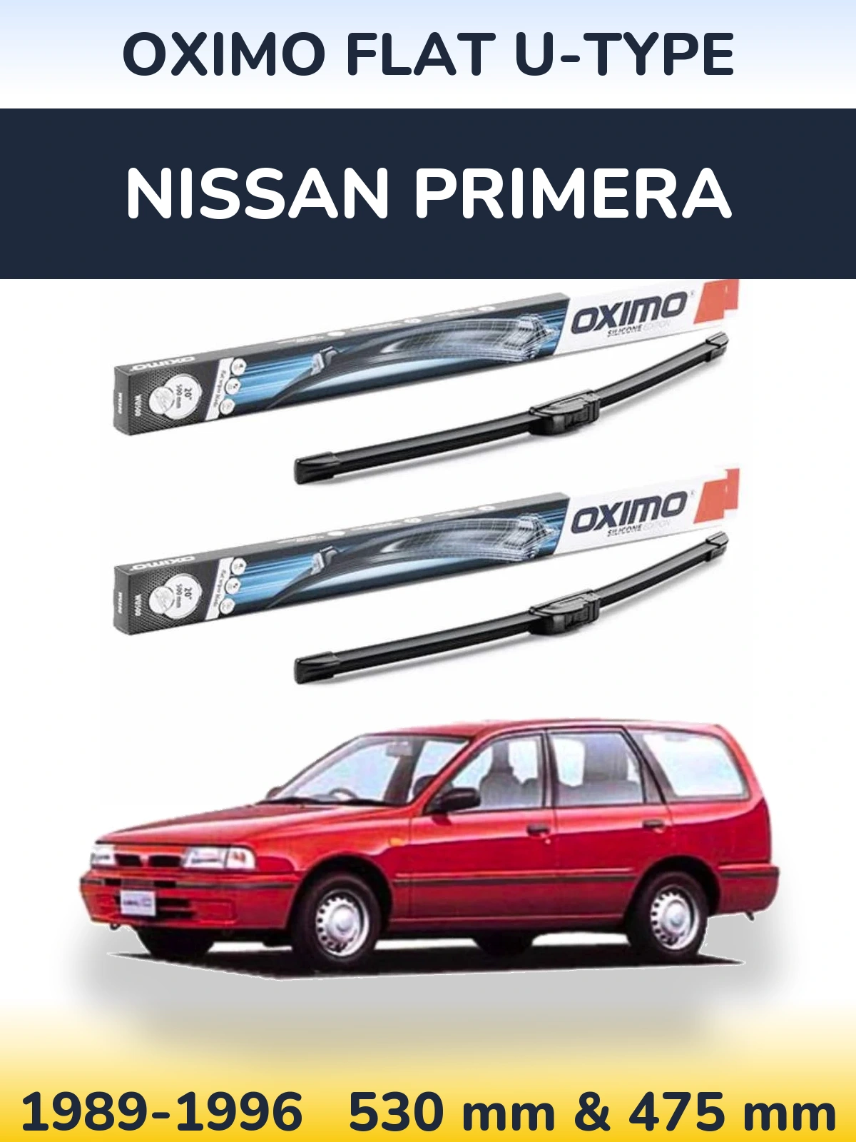 Komplet przednich wycieraczek Oximo Flat U-type 530 & 475 mm do Nissan Primera 1989-1996