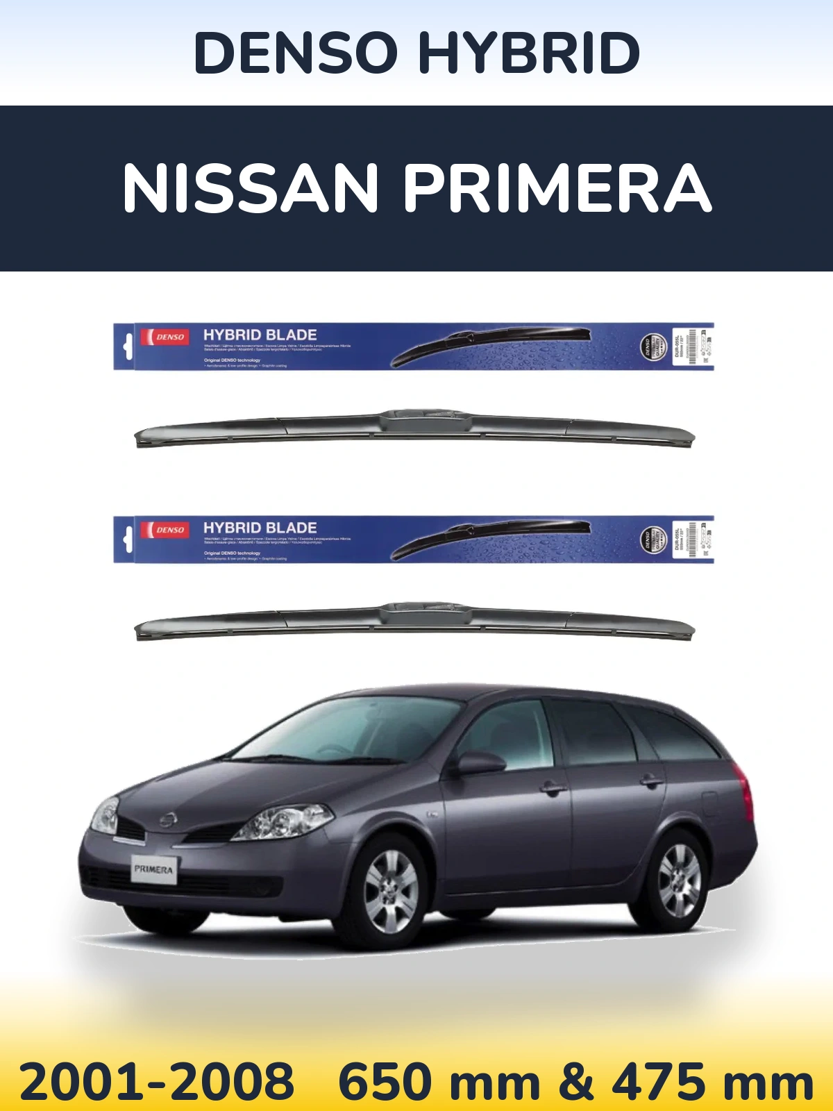 Komplet przednich wycieraczek Denso Hybrid 650 & 475 mm do Nissan Primera 2001-2008