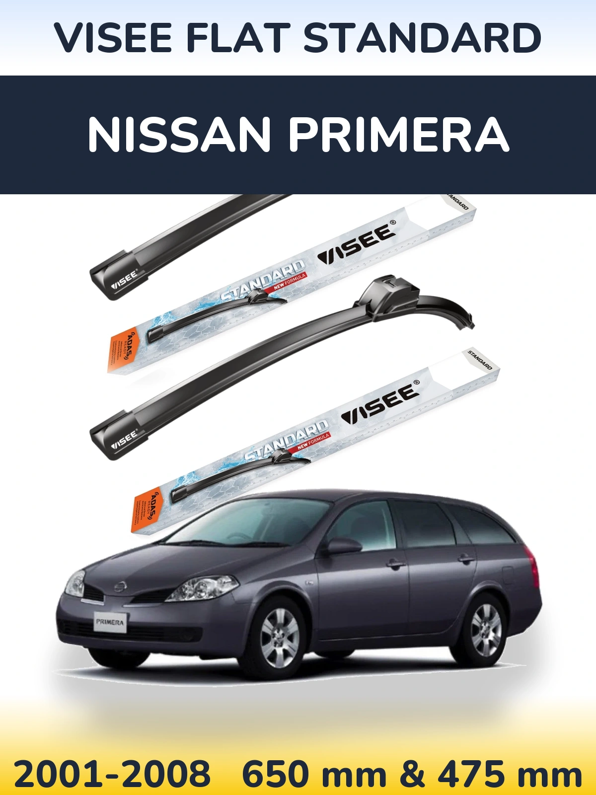 Komplet przednich wycieraczek VISEE FLAT STANDARD 650 & 475 mm do Nissan Primera 2001-2008