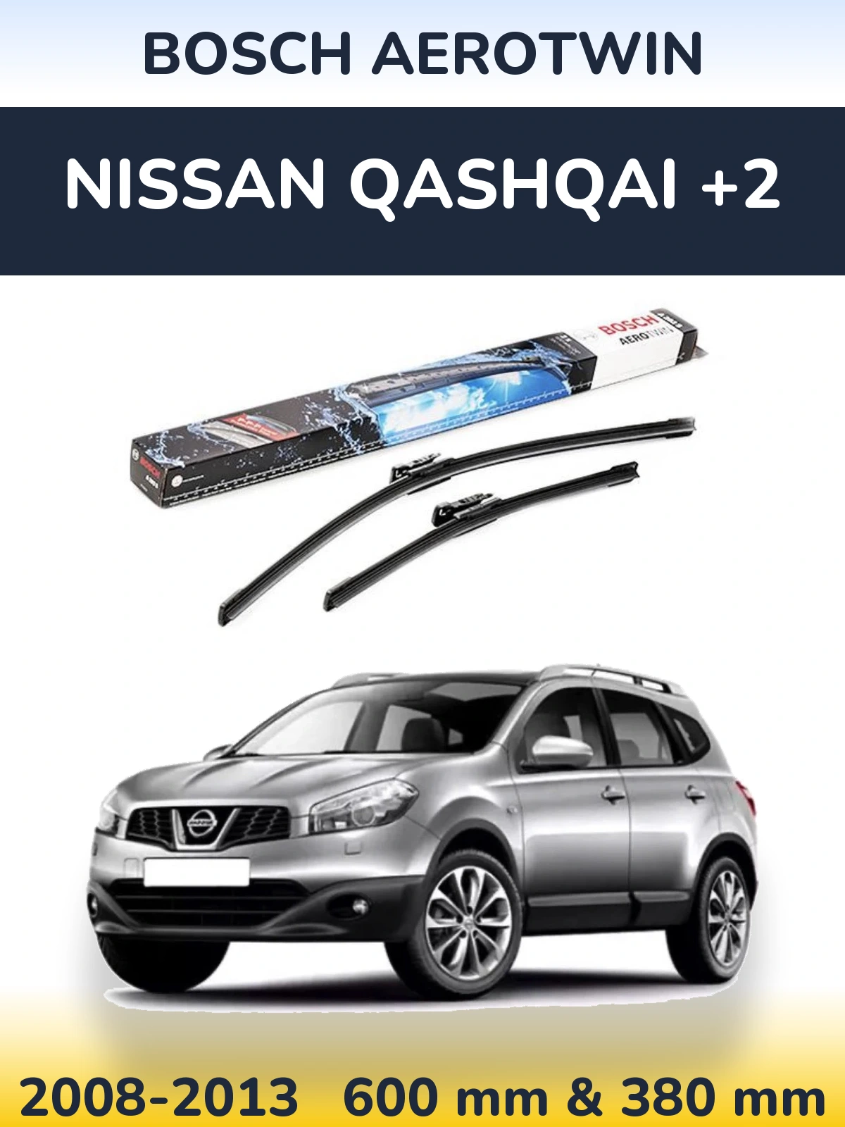 Комплект передніх щіток BOSCH AeroTwin 600 & 380 мм для Nissan Qashqai +2 2008-2013