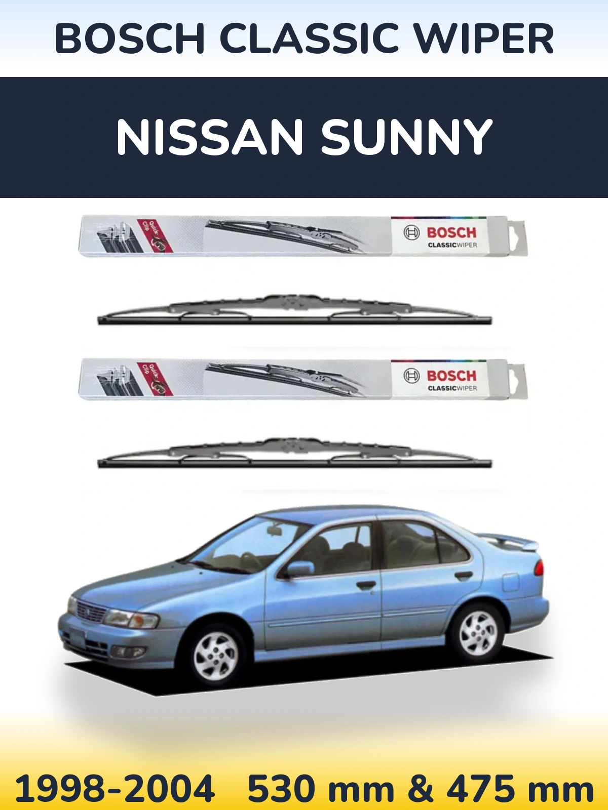 Комплект передніх щіток BOSCH Classic Wiper 530 & 475 мм для Nissan Sunny 1998-2004