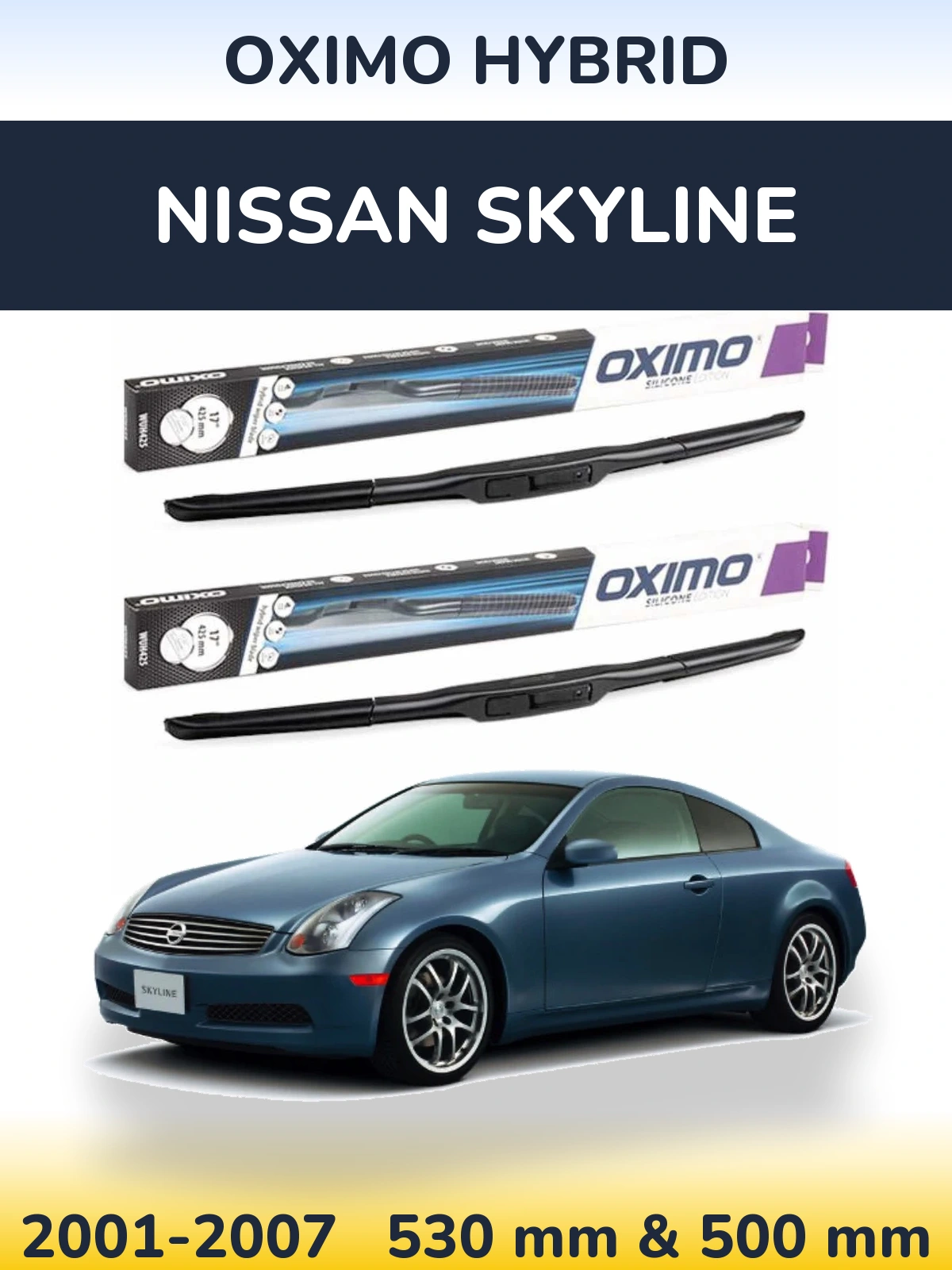 Комплект передних дворников Oximo Hybrid 530 & 500 мм для Nissan Skyline 2001-2007