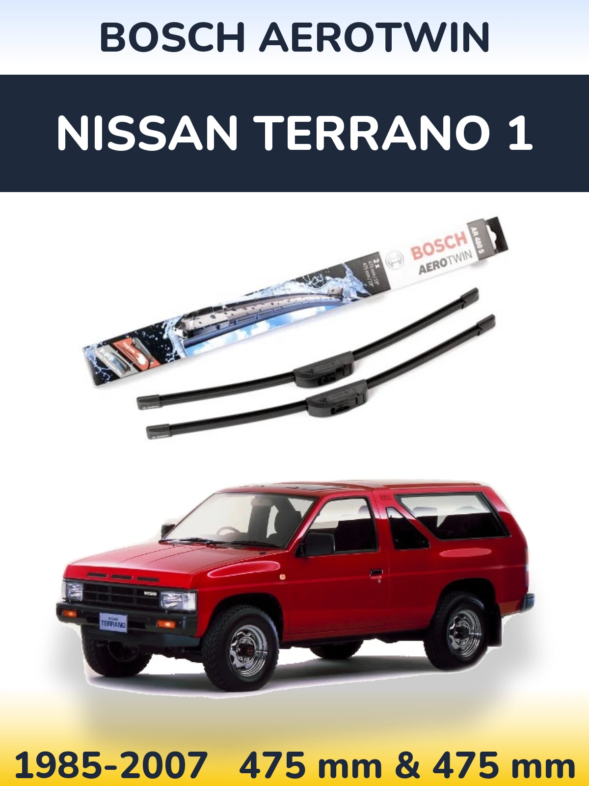 Front wiper blade set BOSCH AeroTwin 475 & 475 mm for Nissan Terrano 1 1985-2007