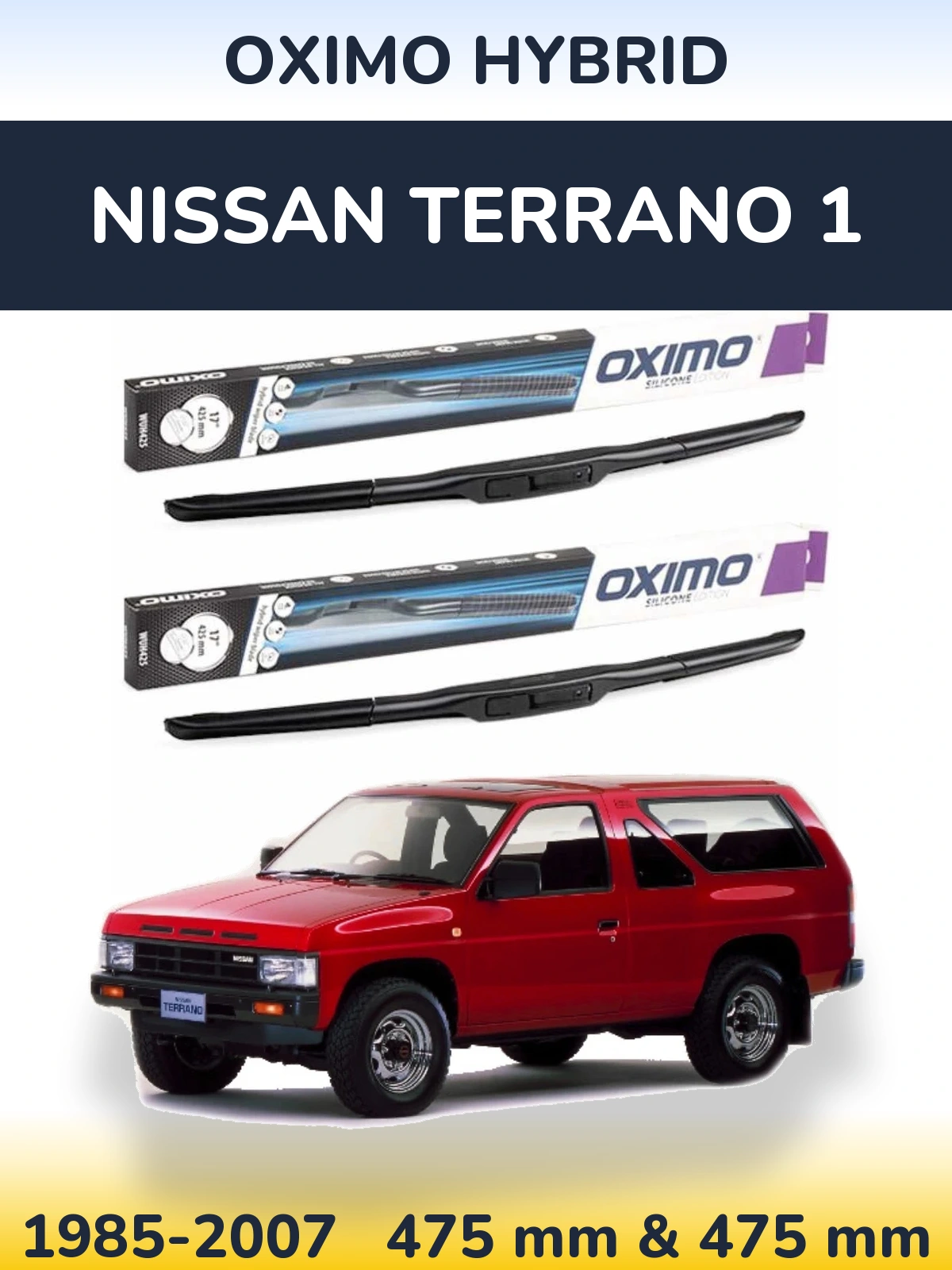 Komplet przednich wycieraczek Oximo Hybrid 475 & 475 mm do Nissan Terrano 1 1985-2007