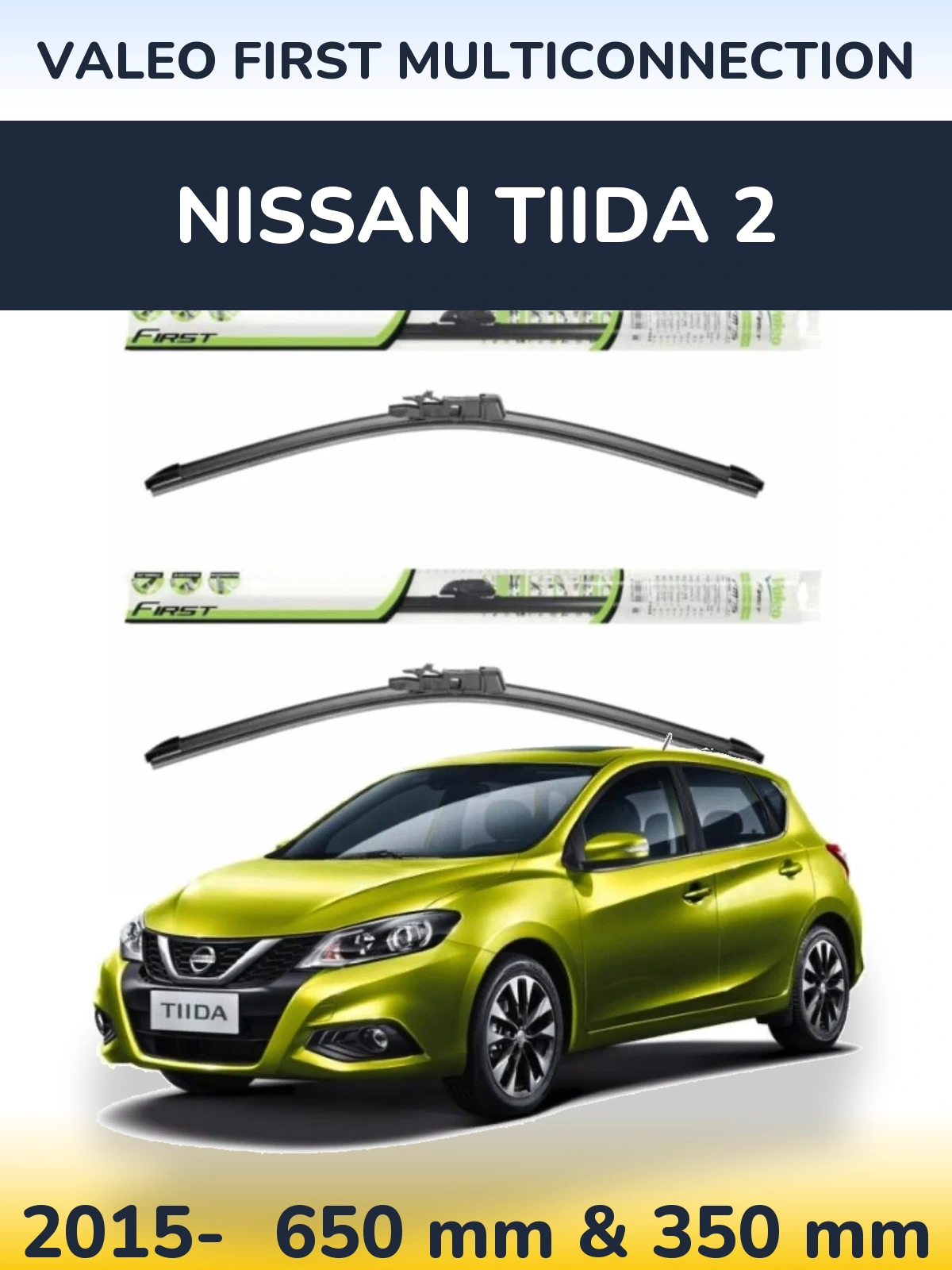 Komplet przednich wycieraczek Valeo First MultiConnection 650 & 350 mm do Nissan Tiida 2 2015-2026