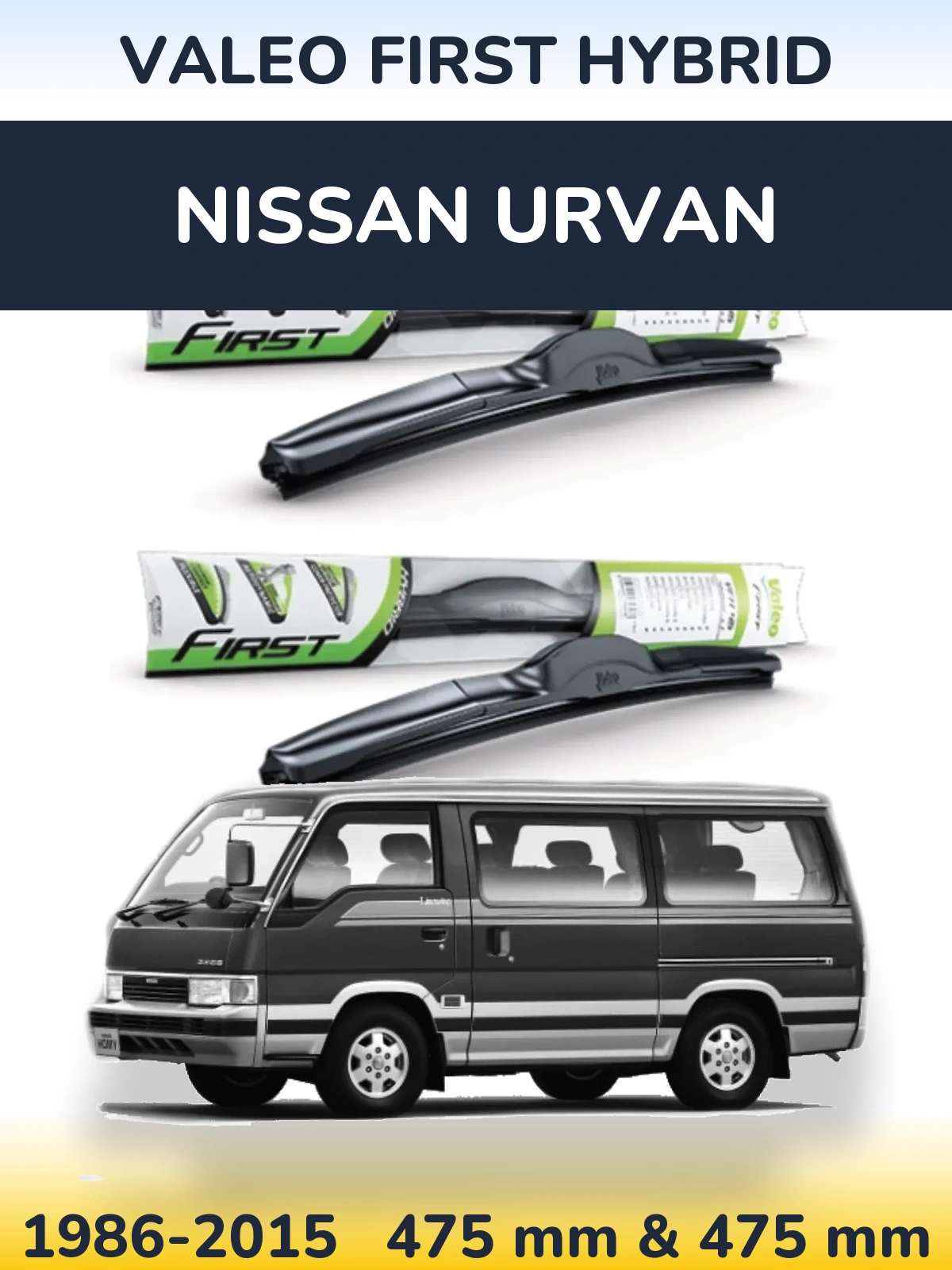 Komplet przednich wycieraczek Valeo First Hybrid 475 & 475 mm do Nissan Urvan 1986-2015