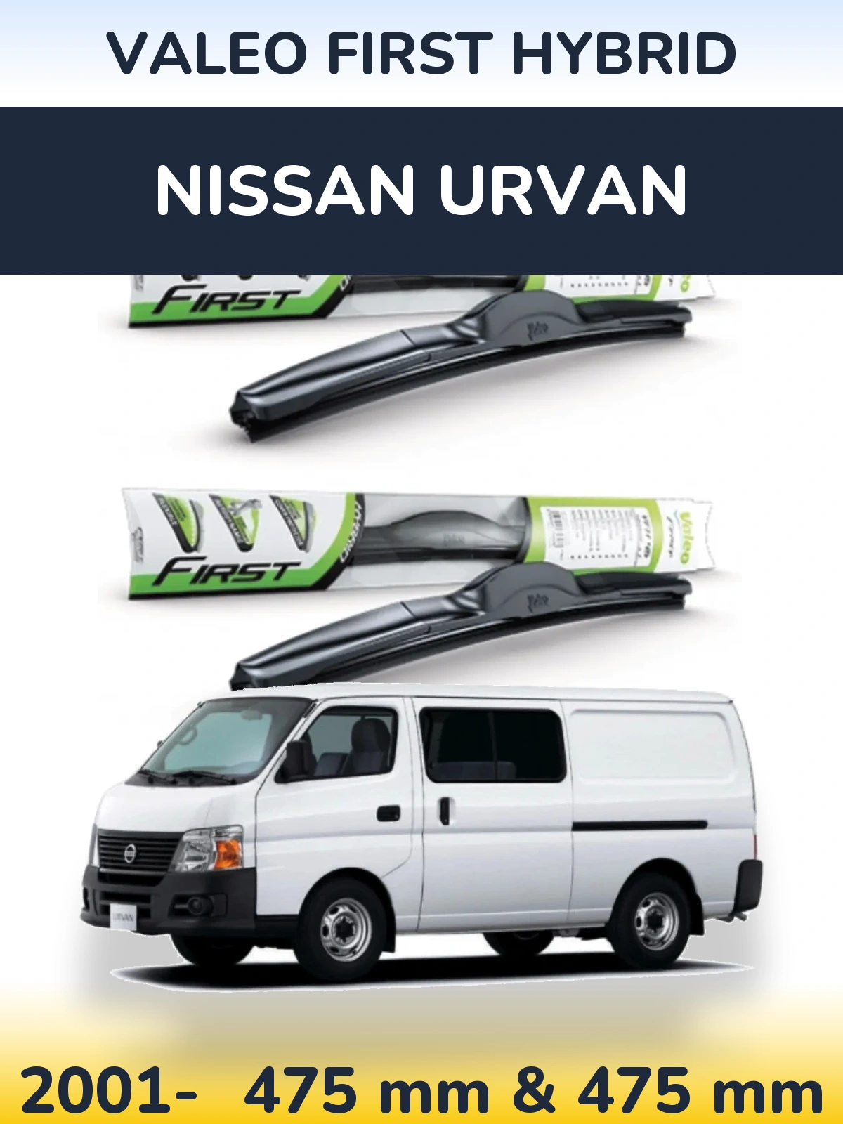 Комплект передних дворников Valeo First Hybrid 475 & 475 мм для Nissan Urvan 2001-2026