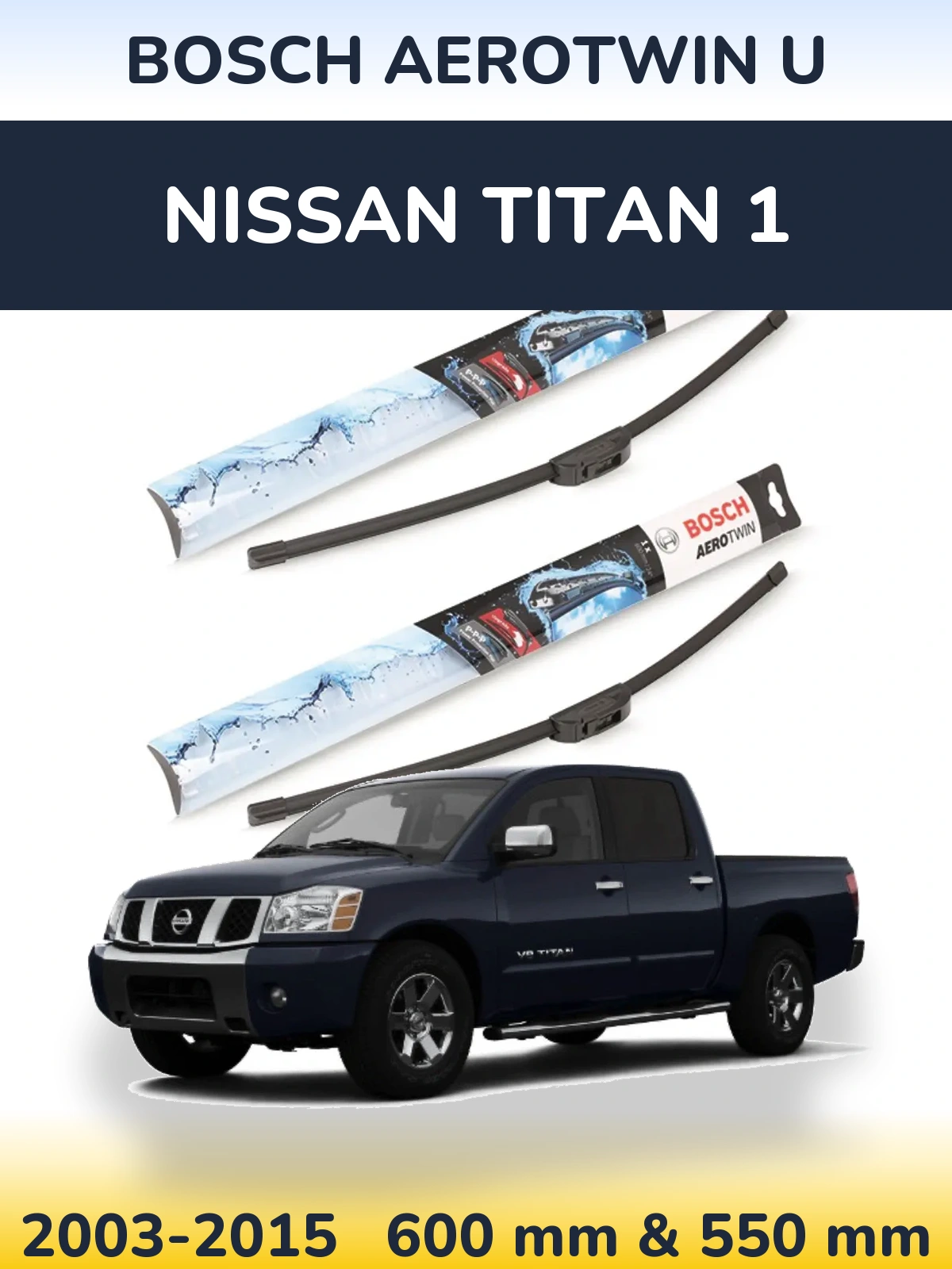 Комплект передних дворников BOSCH AeroTwin U 600 & 550 мм для Nissan Titan 1 2003-2015
