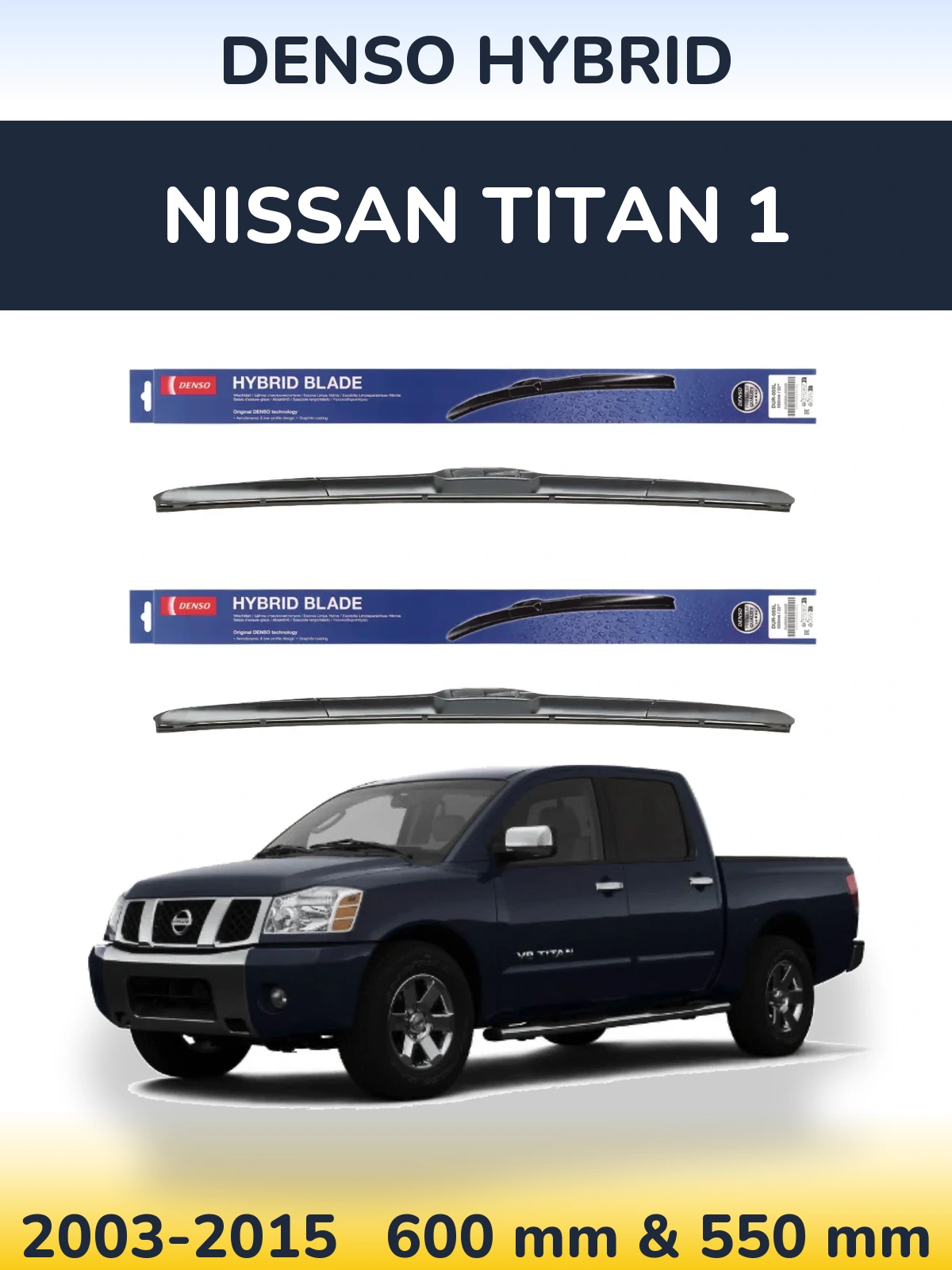 Комплект передних дворников Denso Hybrid 600 & 550 мм для Nissan Titan 1 2003-2015