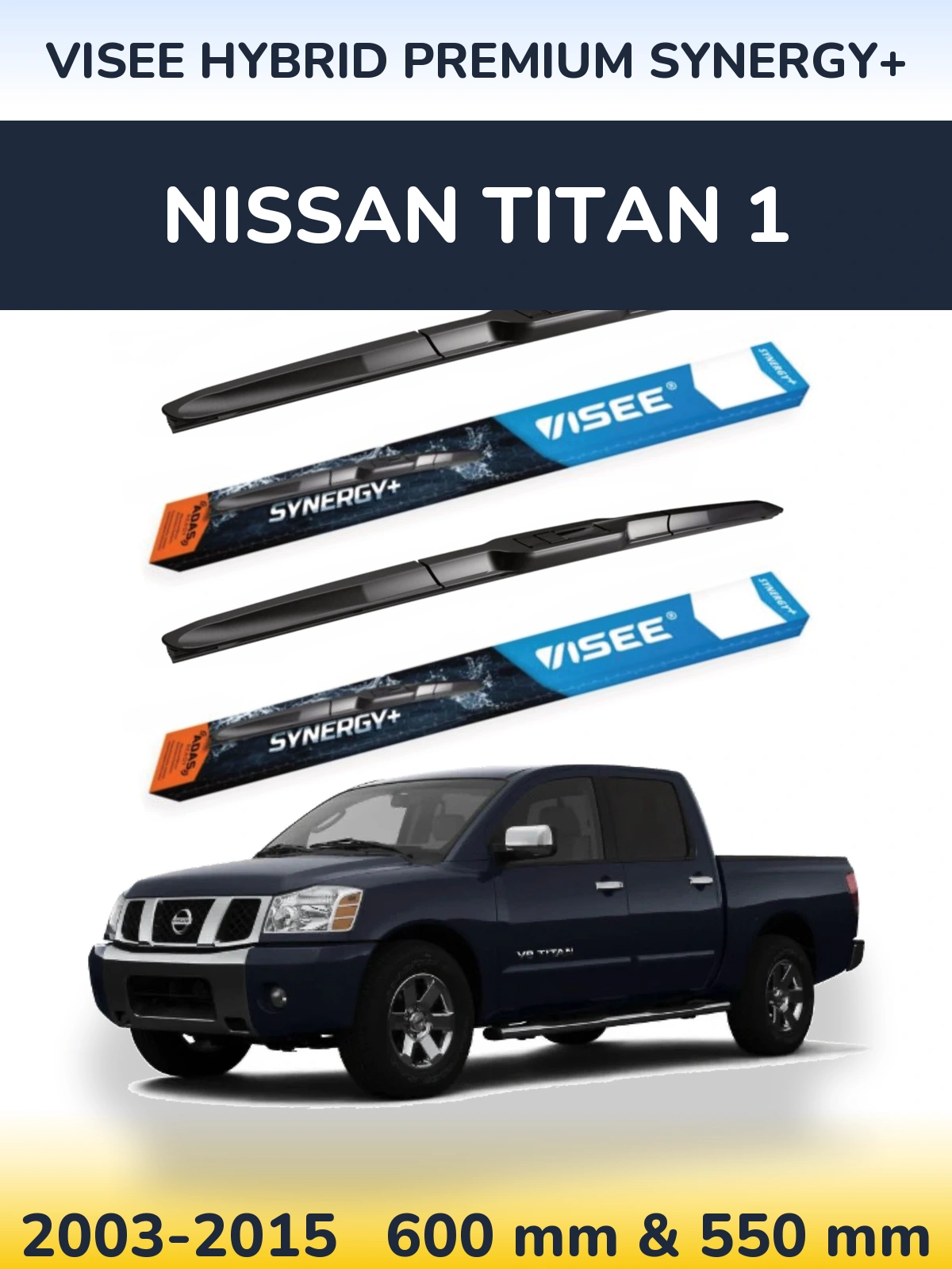 Komplet przednich wycieraczek VISEE HYBRID PREMIUM SYNERGY+ 600 & 550 mm do Nissan Titan 1 2003-2015