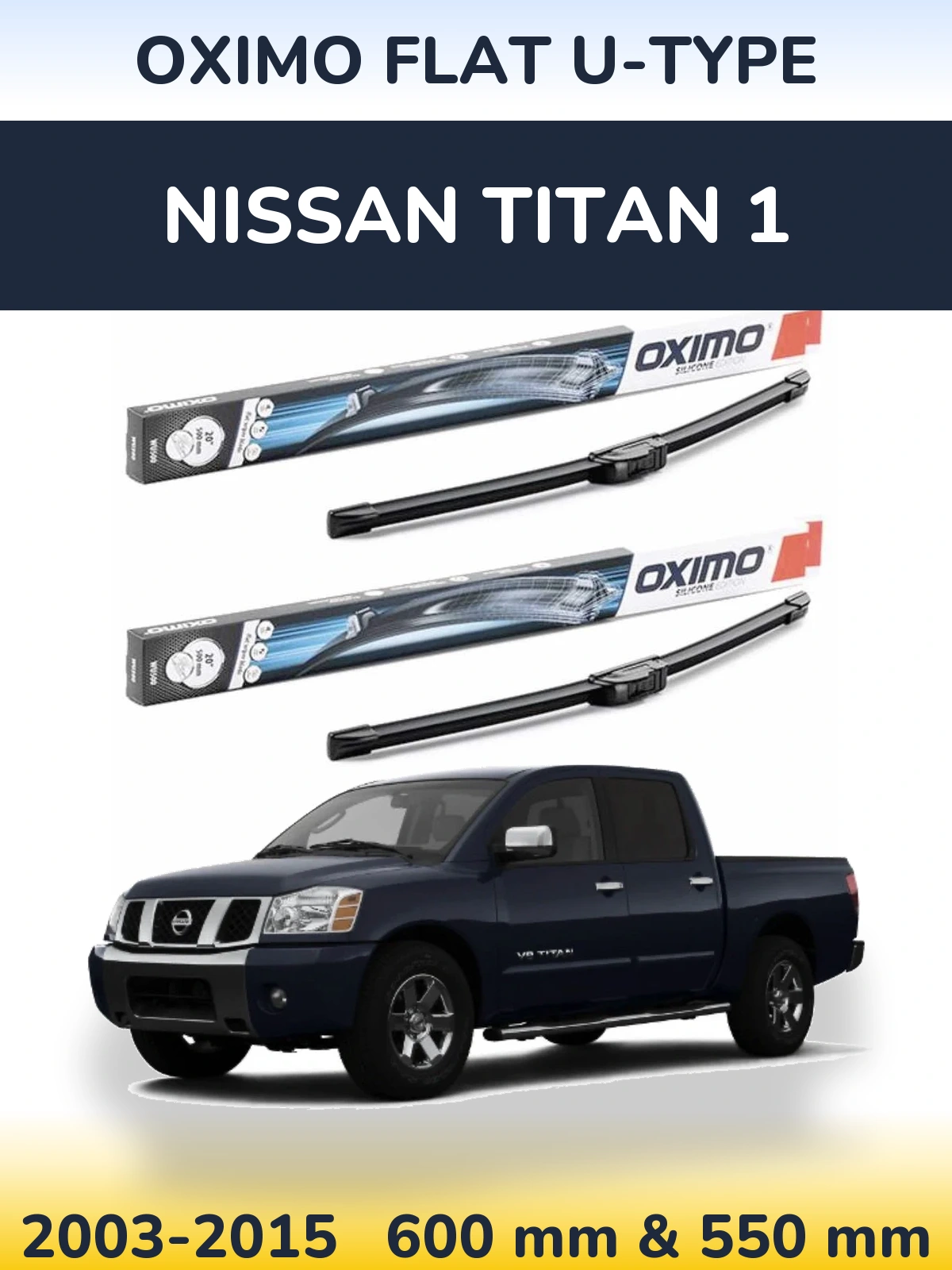 Front wiper blade set Oximo Flat U-type 600 & 550 mm for Nissan Titan 1 2003-2015