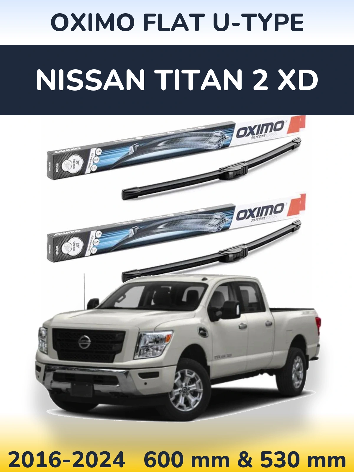 Komplet przednich wycieraczek Oximo Flat U-type 600 & 530 mm do Nissan Titan 2 XD 2016-2024
