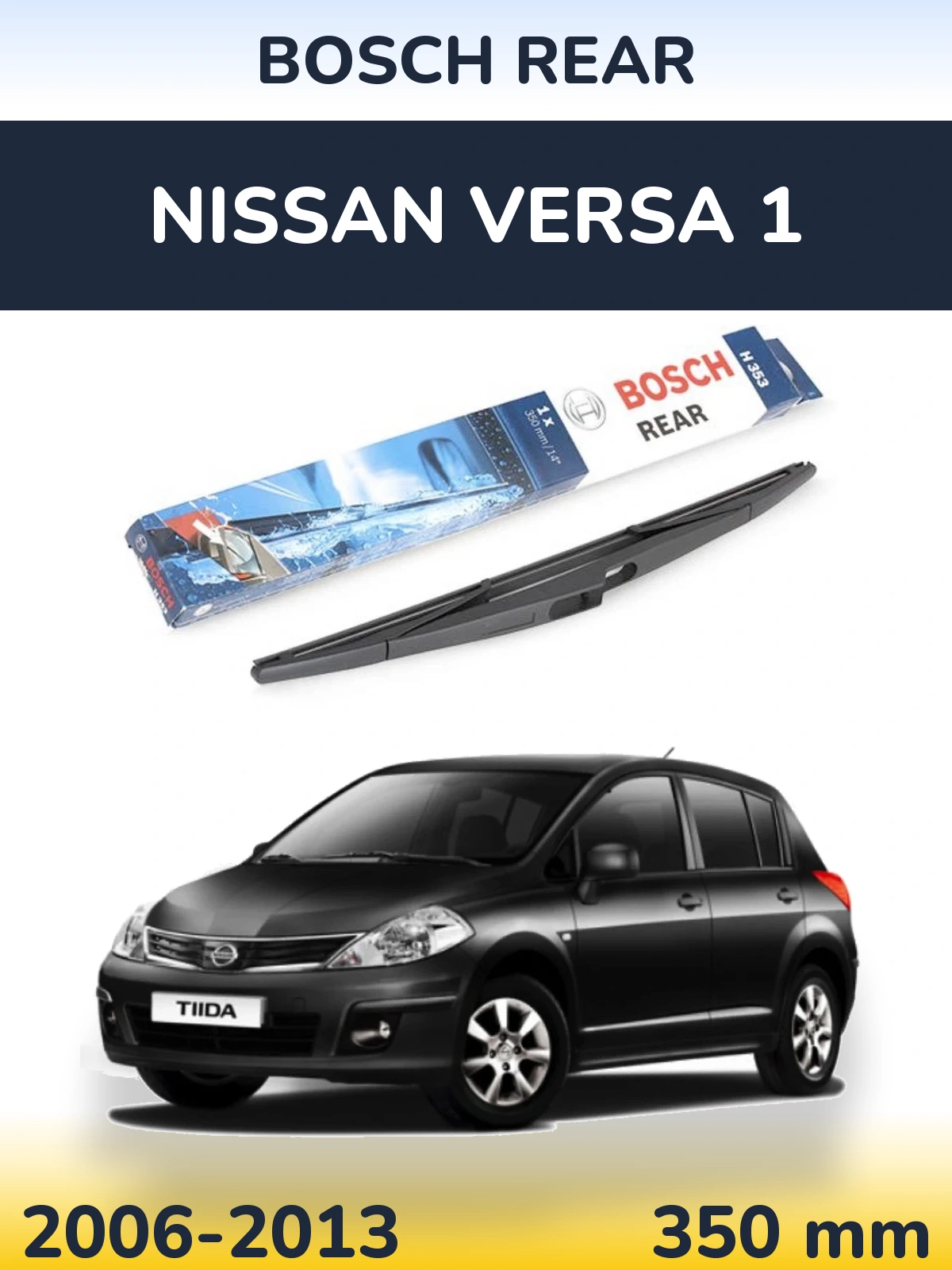 Tylna wycieraczka BOSCH Rear 350 mm do Nissan Versa 1 2006-2013