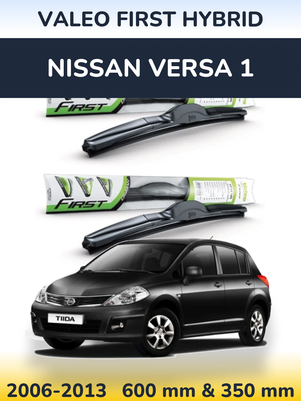 Комплект передних дворников Valeo First Hybrid 600 & 350 мм для Nissan Versa 1 2006-2013