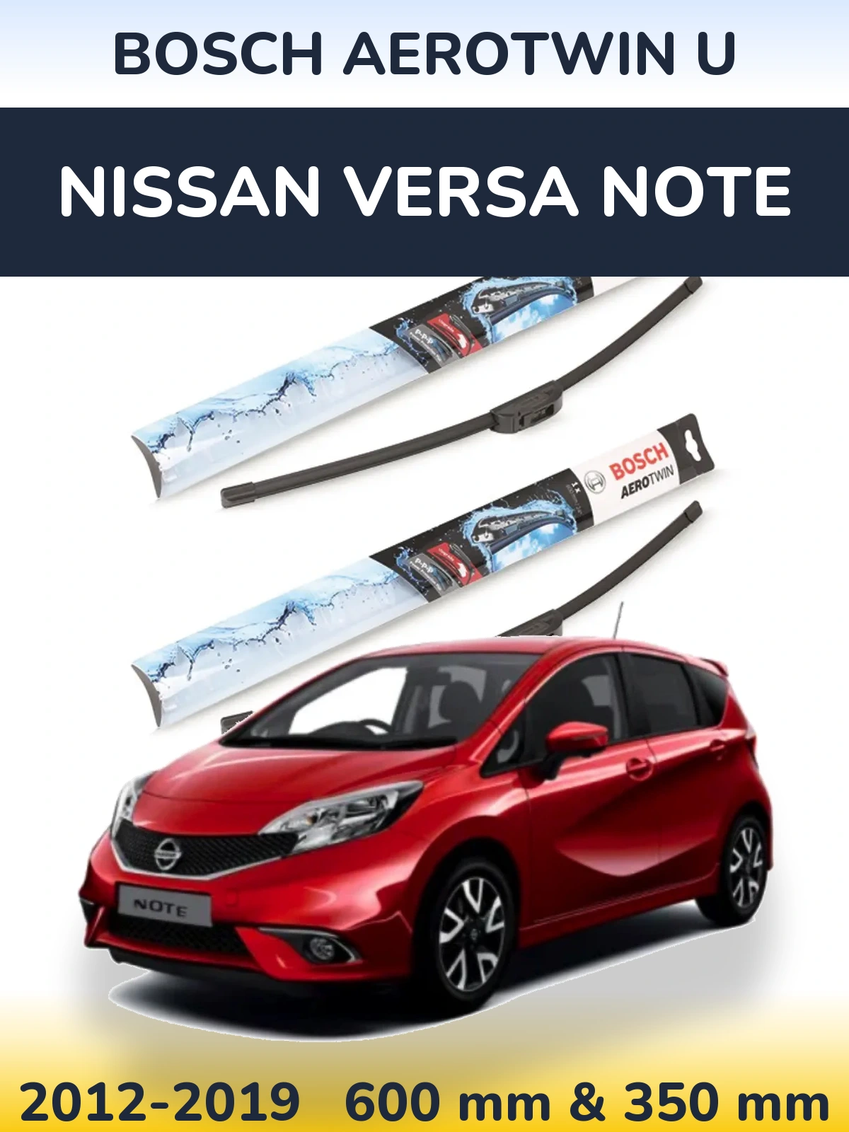 Front wiper blade set BOSCH AeroTwin U 600 & 350 mm for Nissan Versa Note 2012-2019