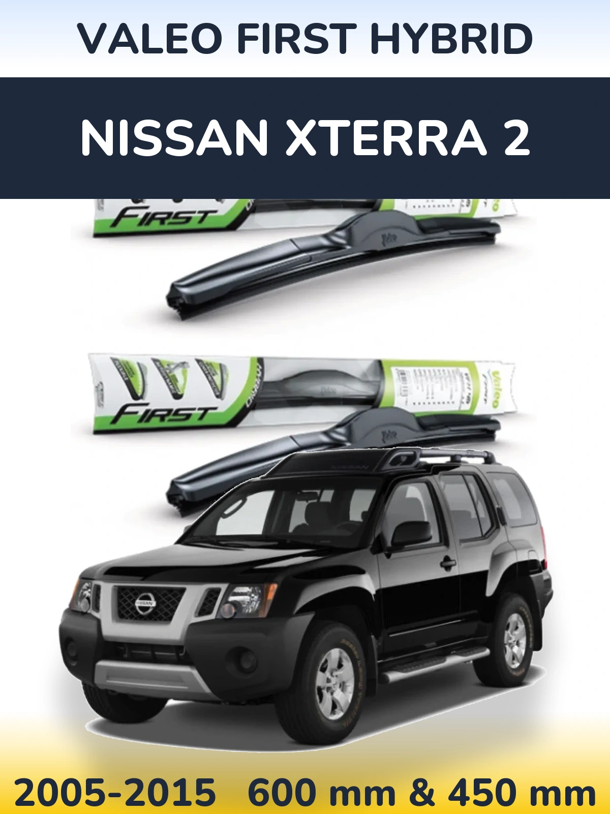 Комплект передних дворников Valeo First Hybrid 600 & 450 мм для Nissan Xterra 2 2005-2015