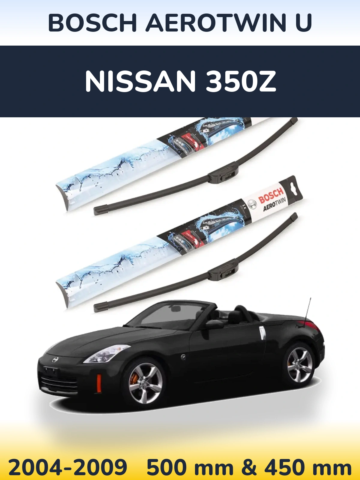 Komplet przednich wycieraczek BOSCH AeroTwin U 500 & 450 mm do Nissan 350Z 2004-2009
