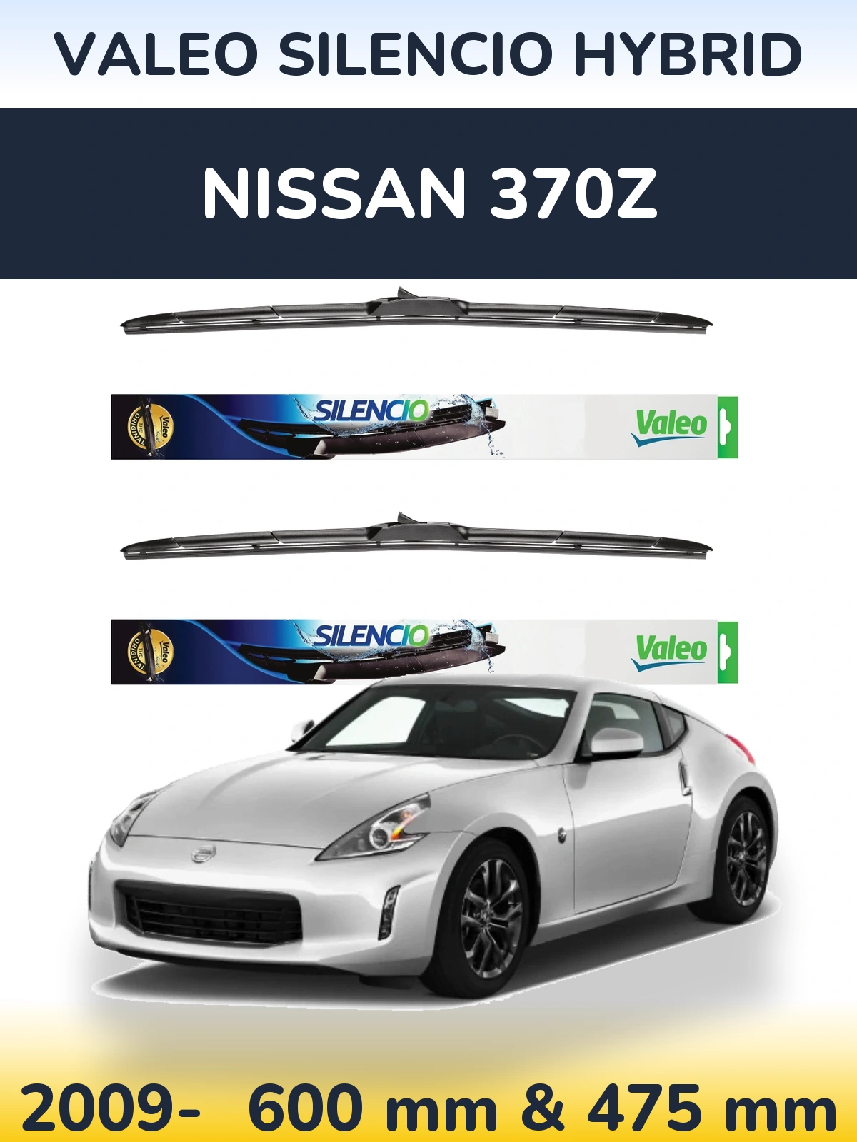 Front wiper blade set Valeo Silencio Hybrid 600 & 475 mm for Nissan 370Z 2009-2026