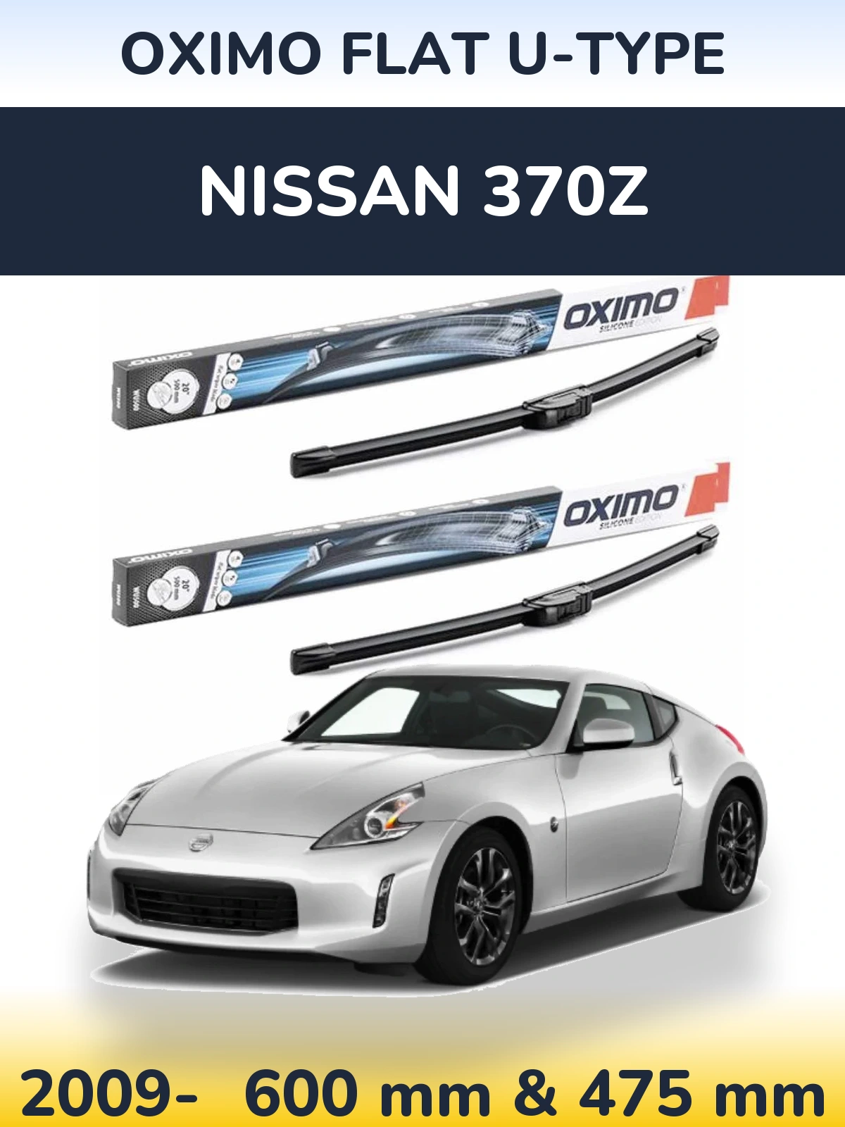 Front wiper blade set Oximo Flat U-type 600 & 475 mm for Nissan 370Z 2009-2026