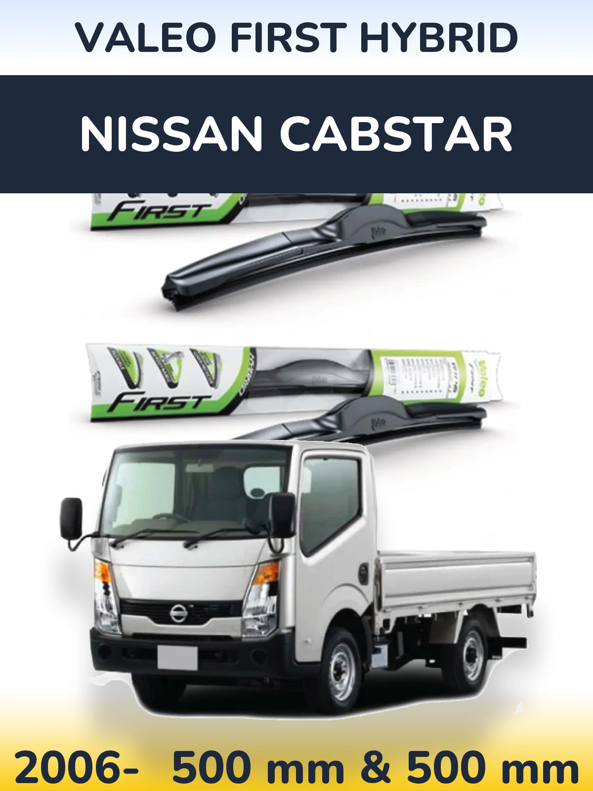 Front wiper blade set Valeo First Hybrid 500 & 500 mm for Nissan Cabstar 2006-2026