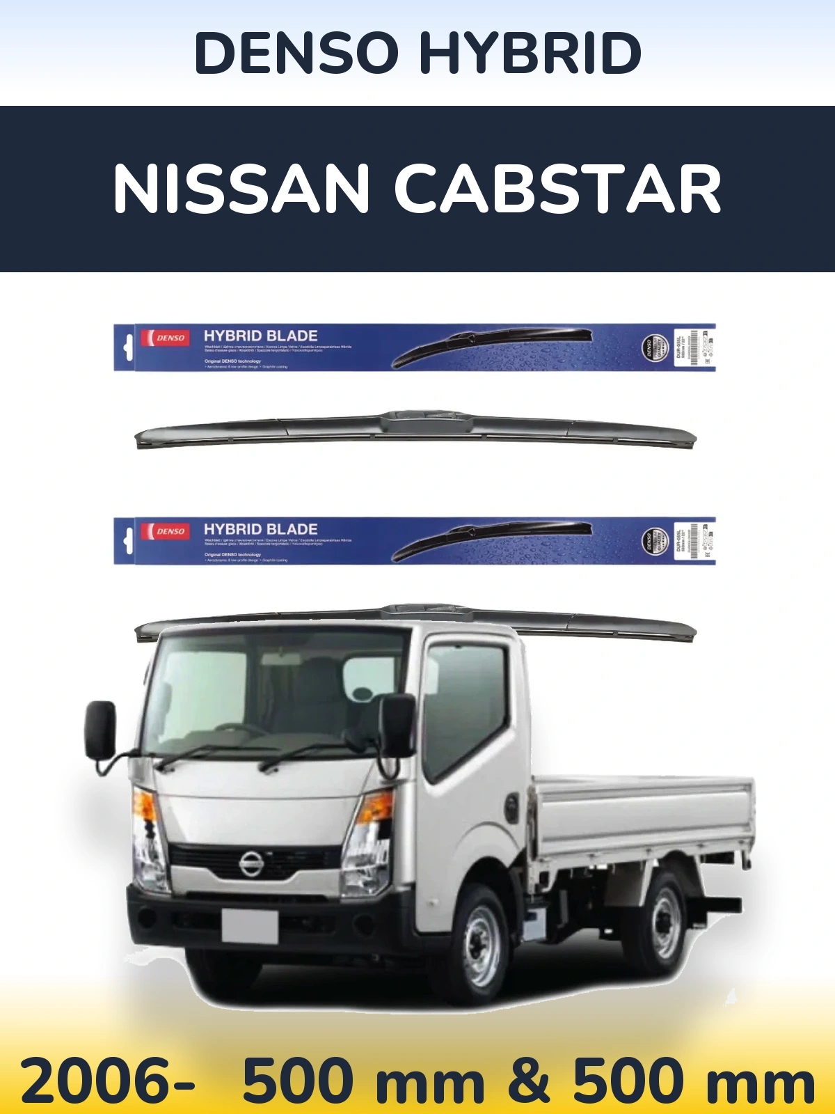 Комплект передніх щіток Denso Hybrid 500 & 500 мм для Nissan Cabstar 2006-2026