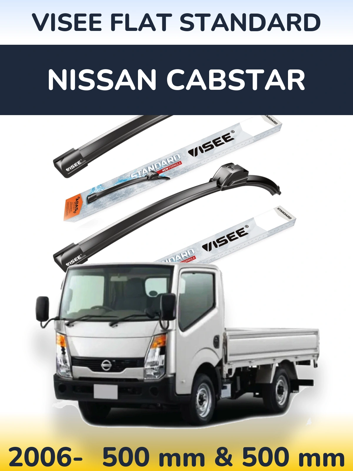 Комплект передніх щіток VISEE FLAT STANDARD 500 & 500 мм для Nissan Cabstar 2006-2026