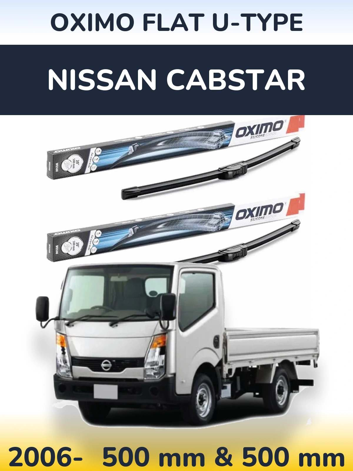 Komplet przednich wycieraczek Oximo Flat U-type 500 & 500 mm do Nissan Cabstar 2006-2026