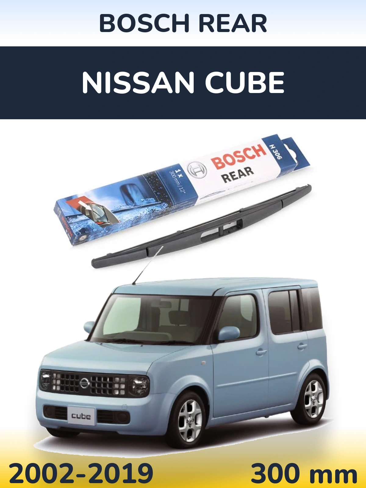 Задня щітка BOSCH Rear 300 мм для Nissan Cube 2002-2019