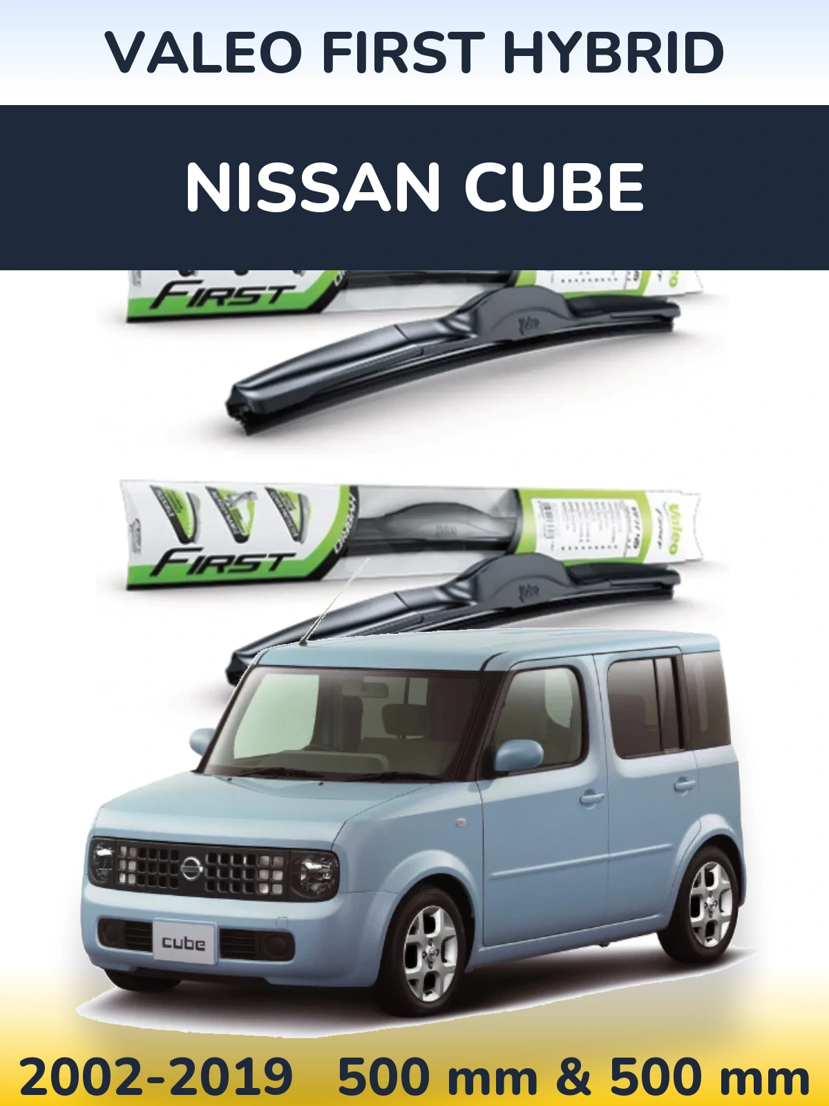 Komplet przednich wycieraczek Valeo First Hybrid 500 & 500 mm do Nissan Cube 2002-2019