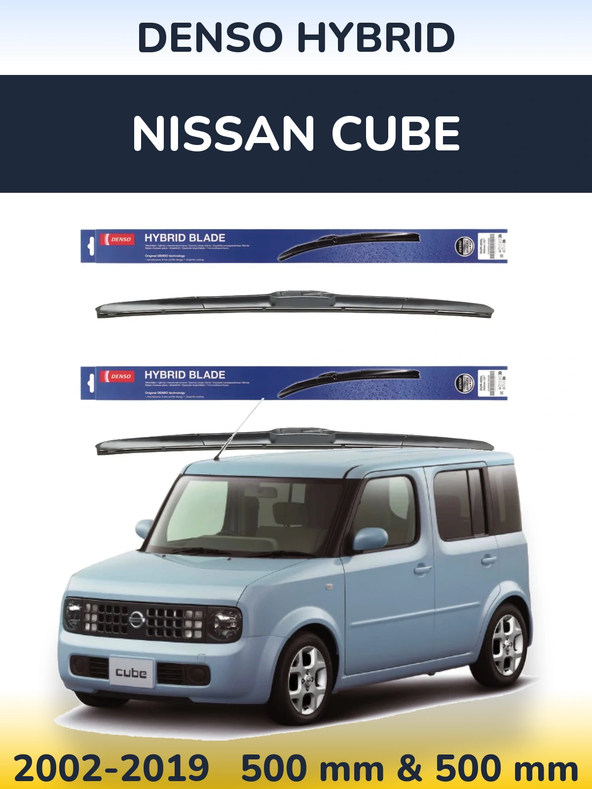 Front wiper blade set Denso Hybrid 500 & 500 mm for Nissan Cube 2002-2019