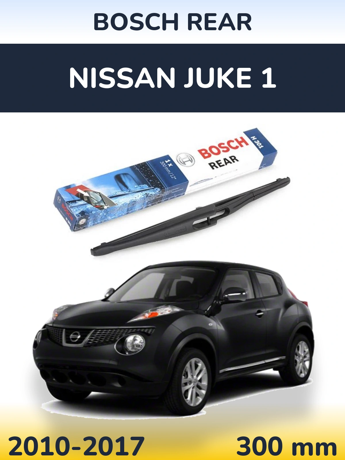 Rear wiper blade BOSCH Rear 300 mm for Nissan Juke 1 2010-2017