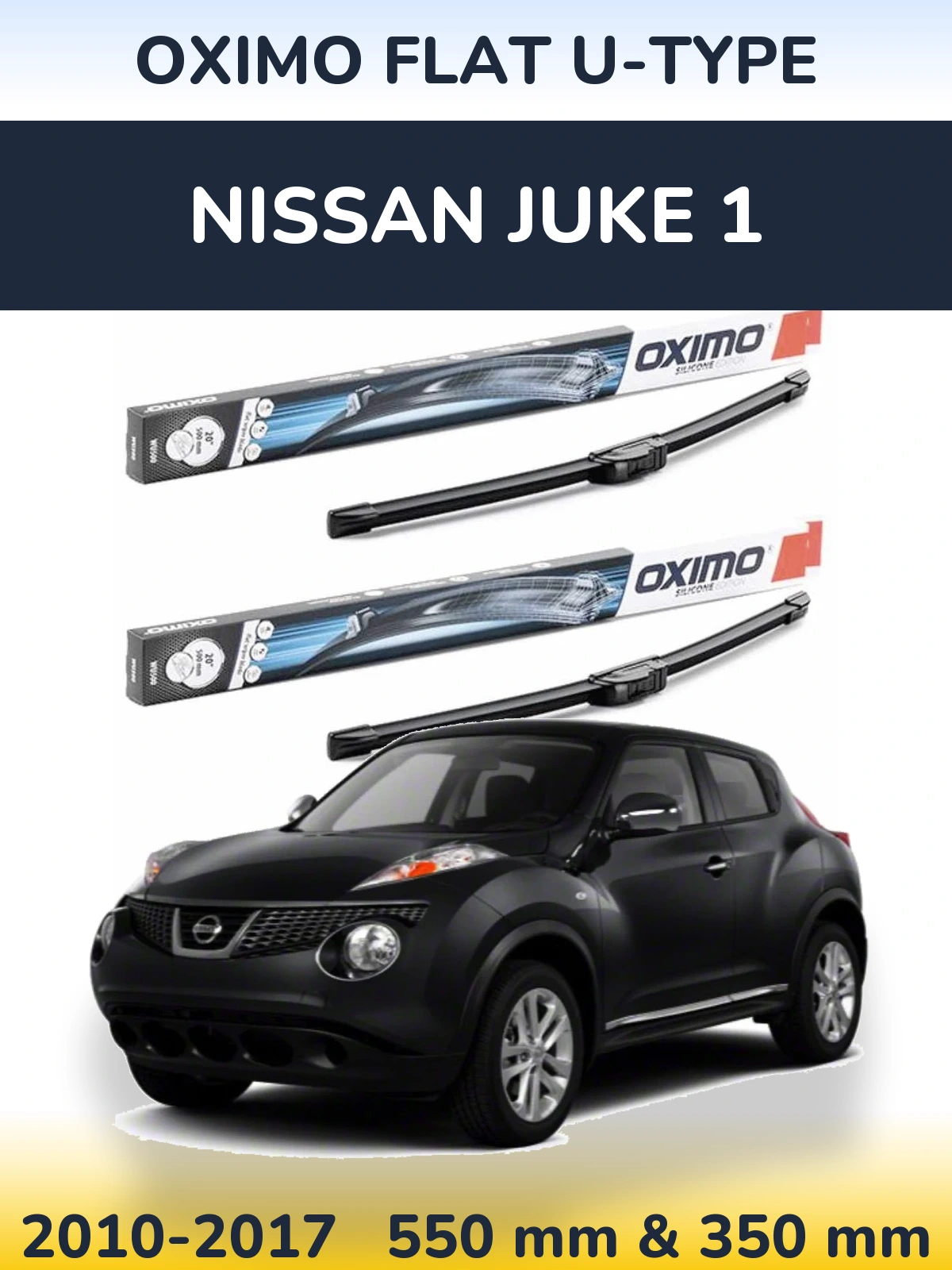 Front wiper blade set Oximo Flat U-type 550 & 350 mm for Nissan Juke 1 2010-2017