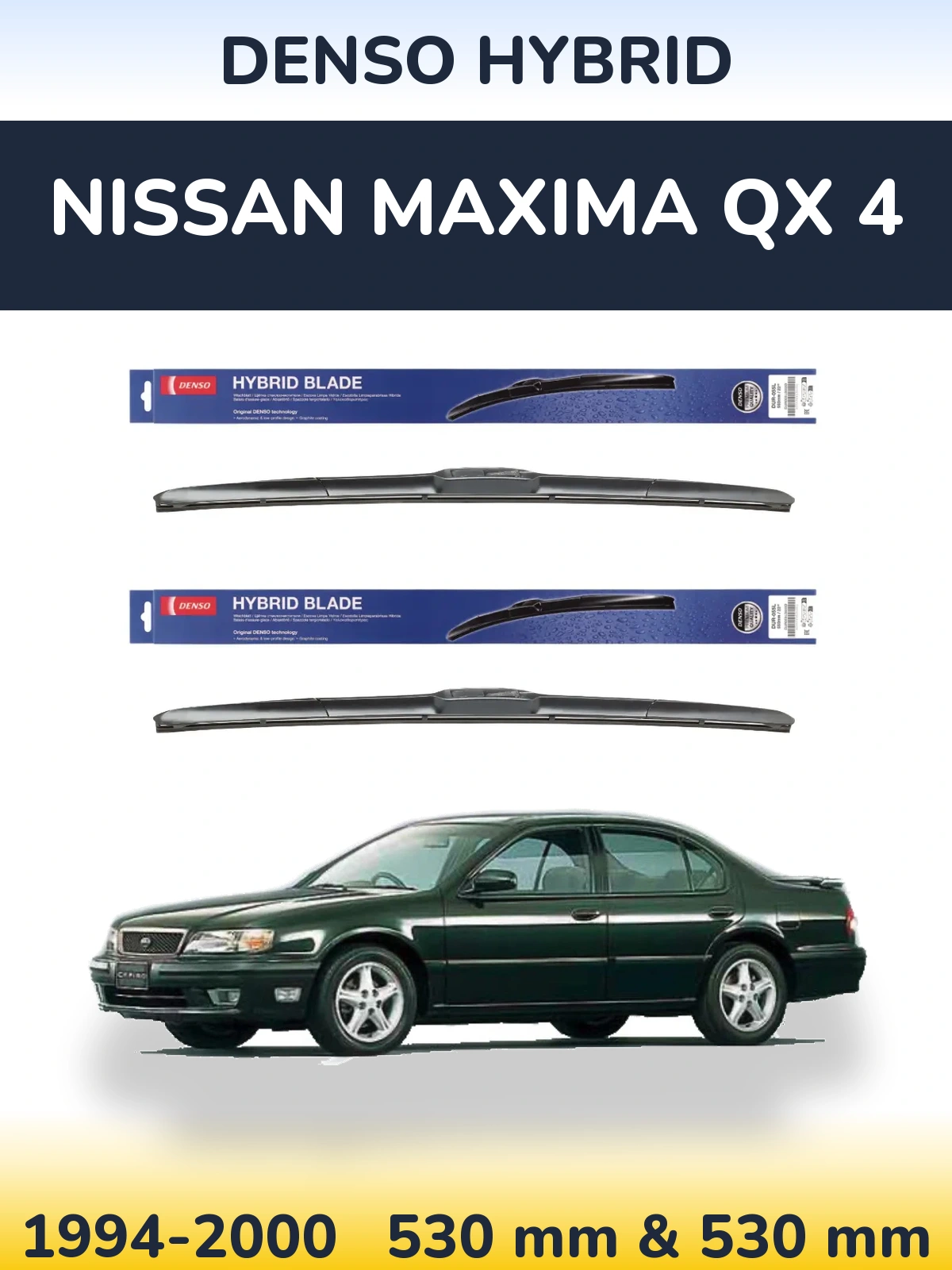 Front wiper blade set Denso Hybrid 530 & 530 mm for Nissan Maxima QX 4 1994-2000