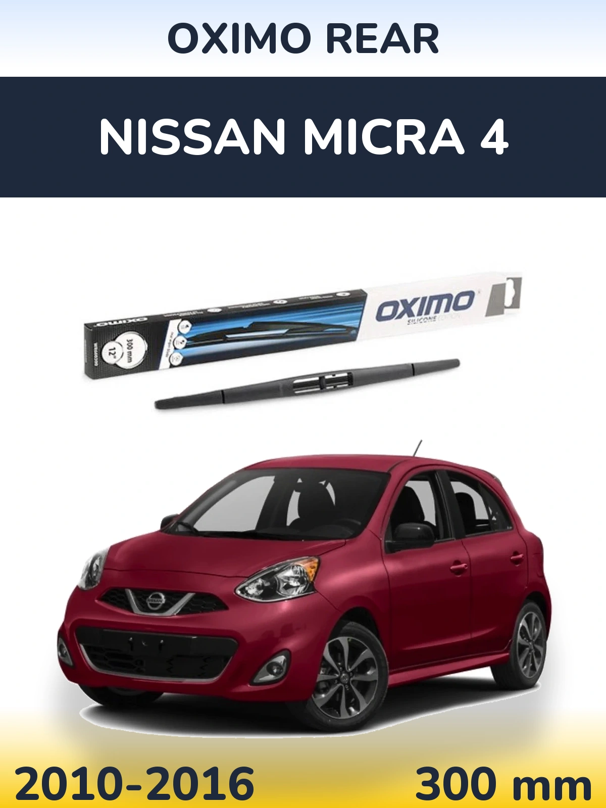 Tylna wycieraczka Oximo Rear 300 mm do Nissan Micra 4 2010-2016