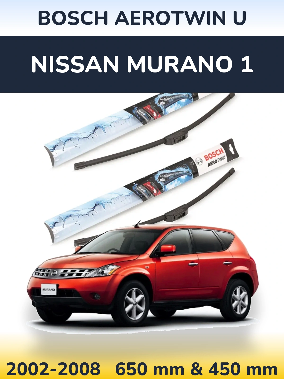 Front wiper blade set BOSCH AeroTwin U 650 & 450 mm for Nissan Murano 1 2002-2008