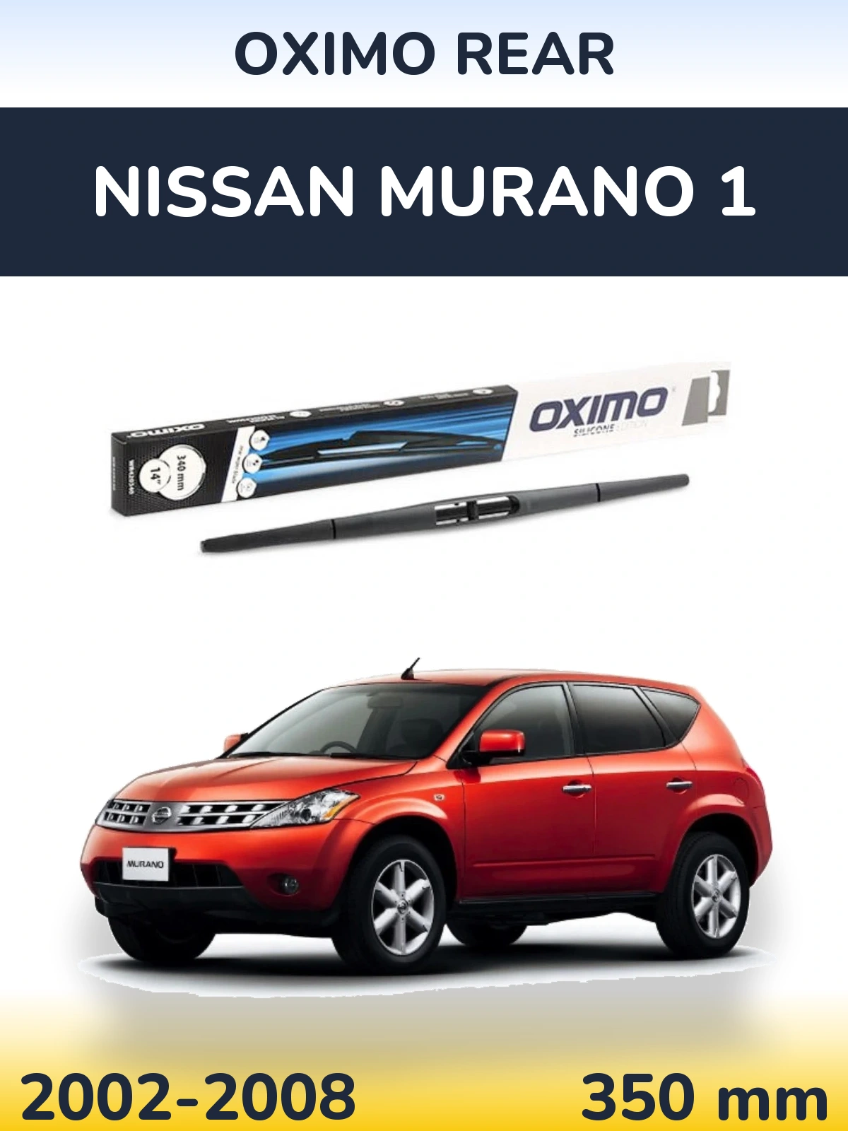 Tylna wycieraczka Oximo Rear 350 mm do Nissan Murano 1 2002-2008
