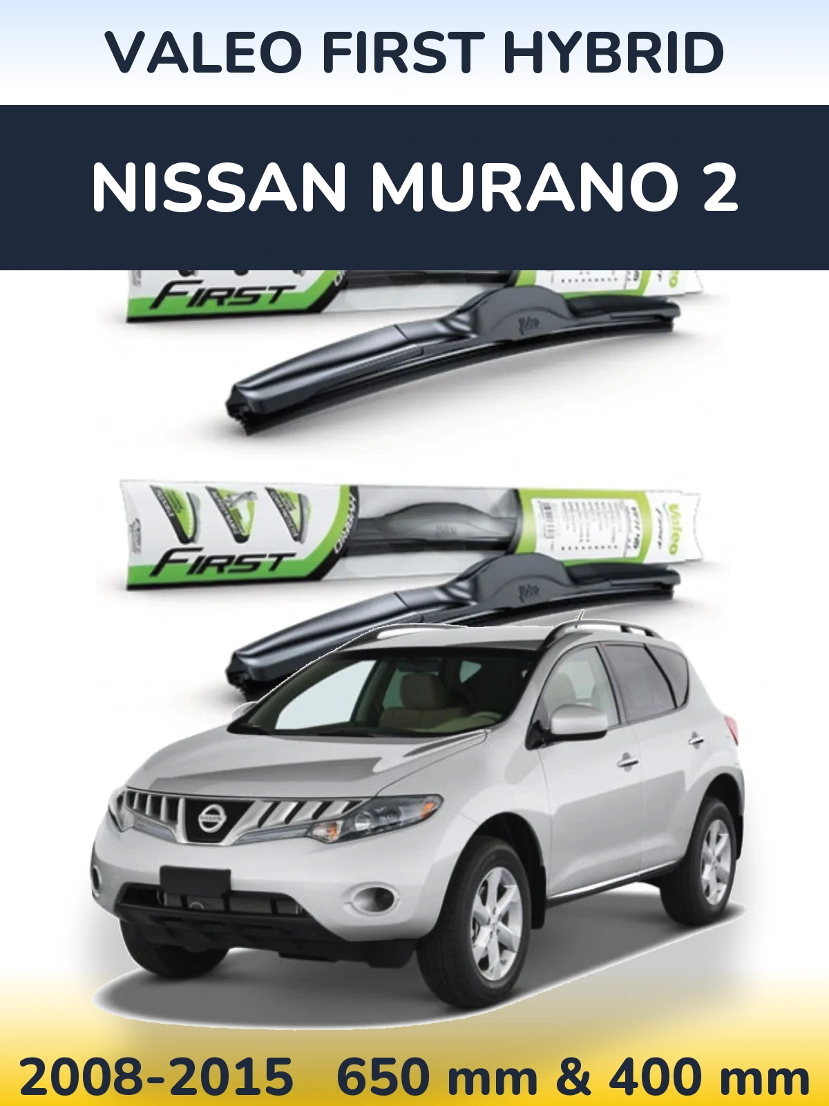 Front wiper blade set Valeo First Hybrid 650 & 400 mm for Nissan Murano 2 2008-2015