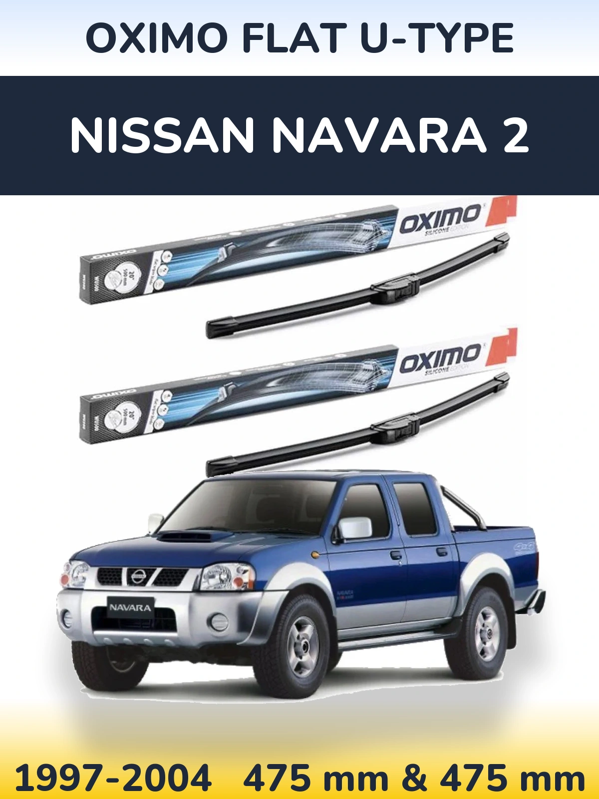 Komplet przednich wycieraczek Oximo Flat U-type 475 & 475 mm do Nissan Navara 2 1997-2004