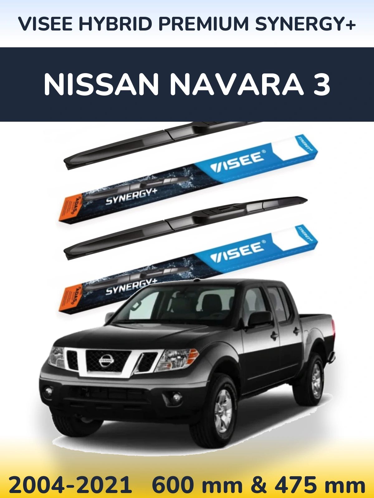 Front wiper blade set VISEE HYBRID PREMIUM SYNERGY+ 600 & 475 mm for Nissan Navara 3 2004-2021