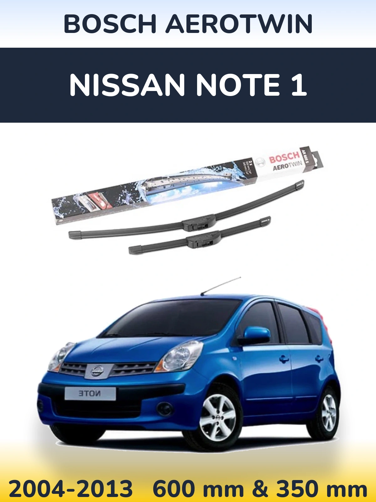 Комплект передних дворников BOSCH AeroTwin 600 & 350 мм для Nissan Note 1 2004-2013