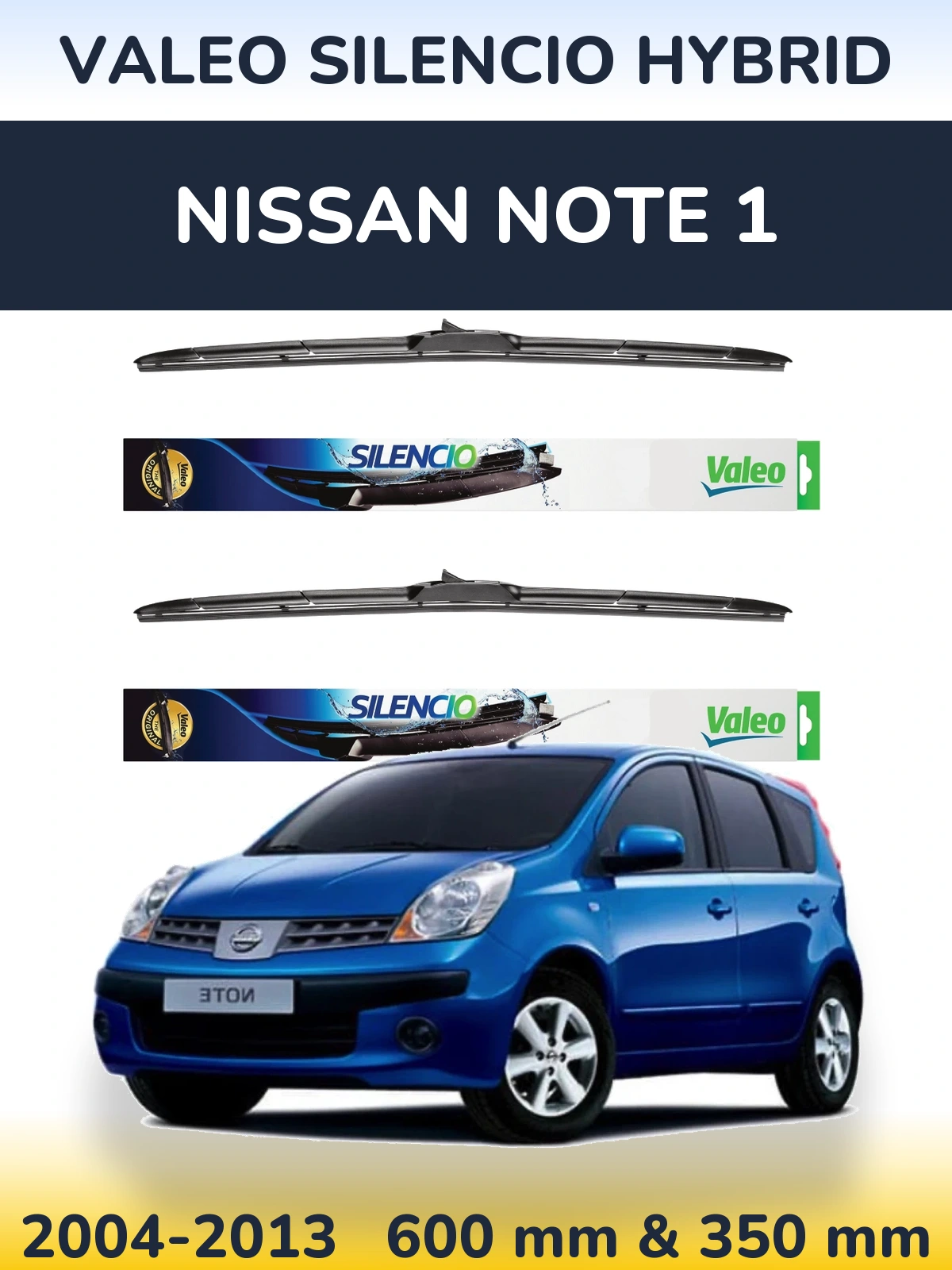 Front wiper blade set Valeo Silencio Hybrid 600 & 350 mm for Nissan Note 1 2004-2013