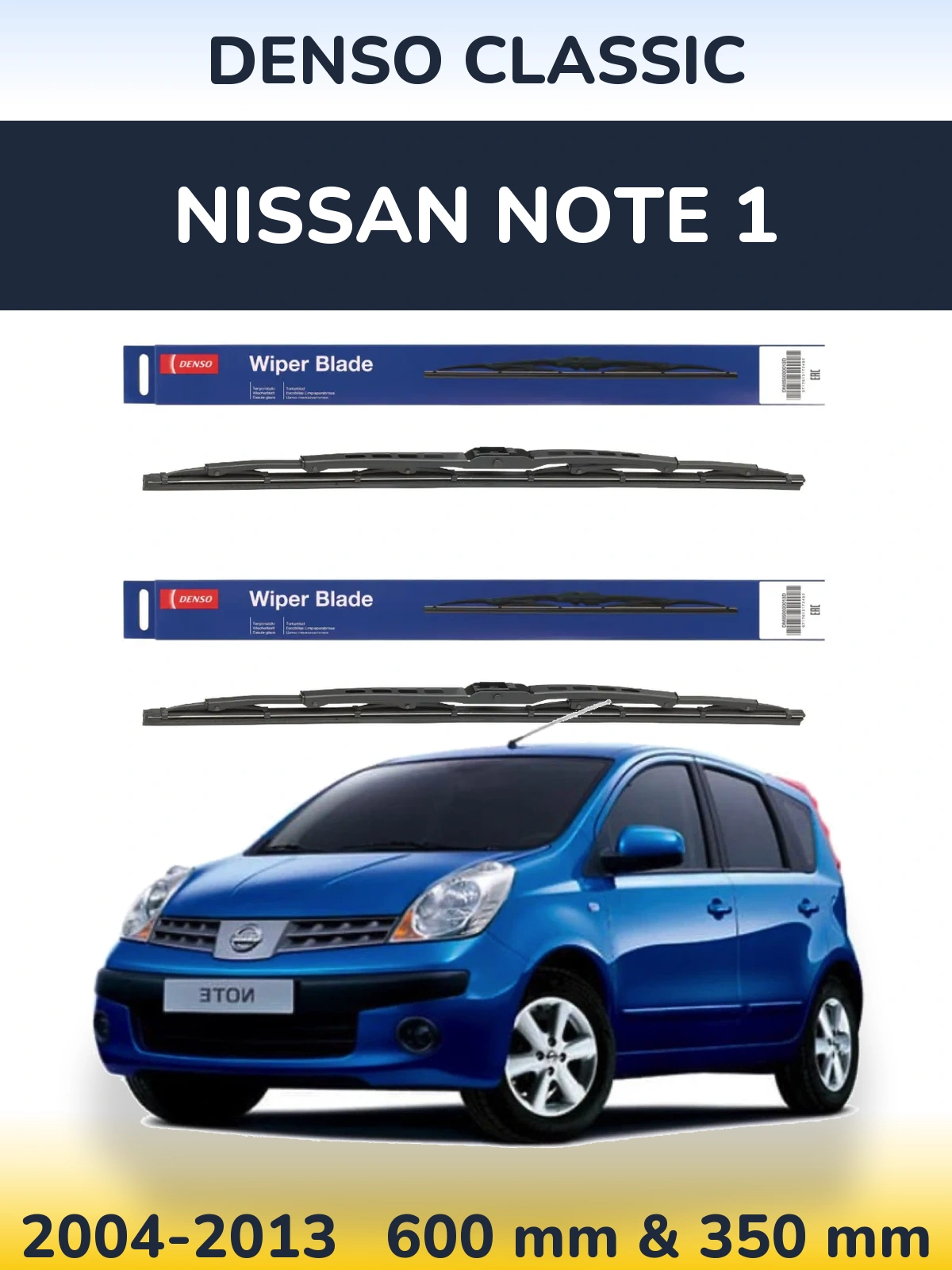 Front wiper blade set Denso Classic 600 & 350 mm for Nissan Note 1 2004-2013