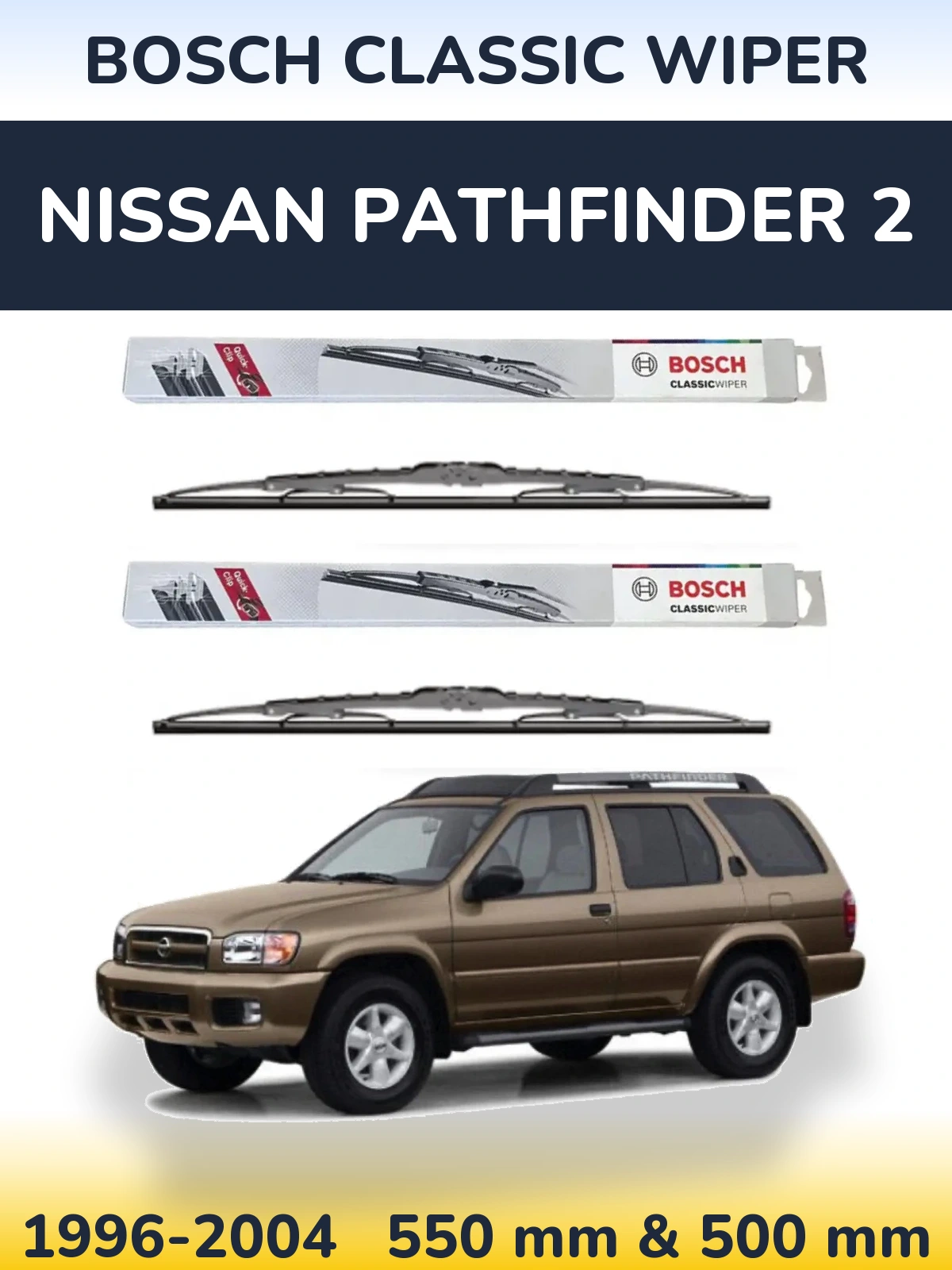 Front wiper blade set BOSCH Classic Wiper 550 & 500 mm for Nissan Pathfinder 2 1996-2004