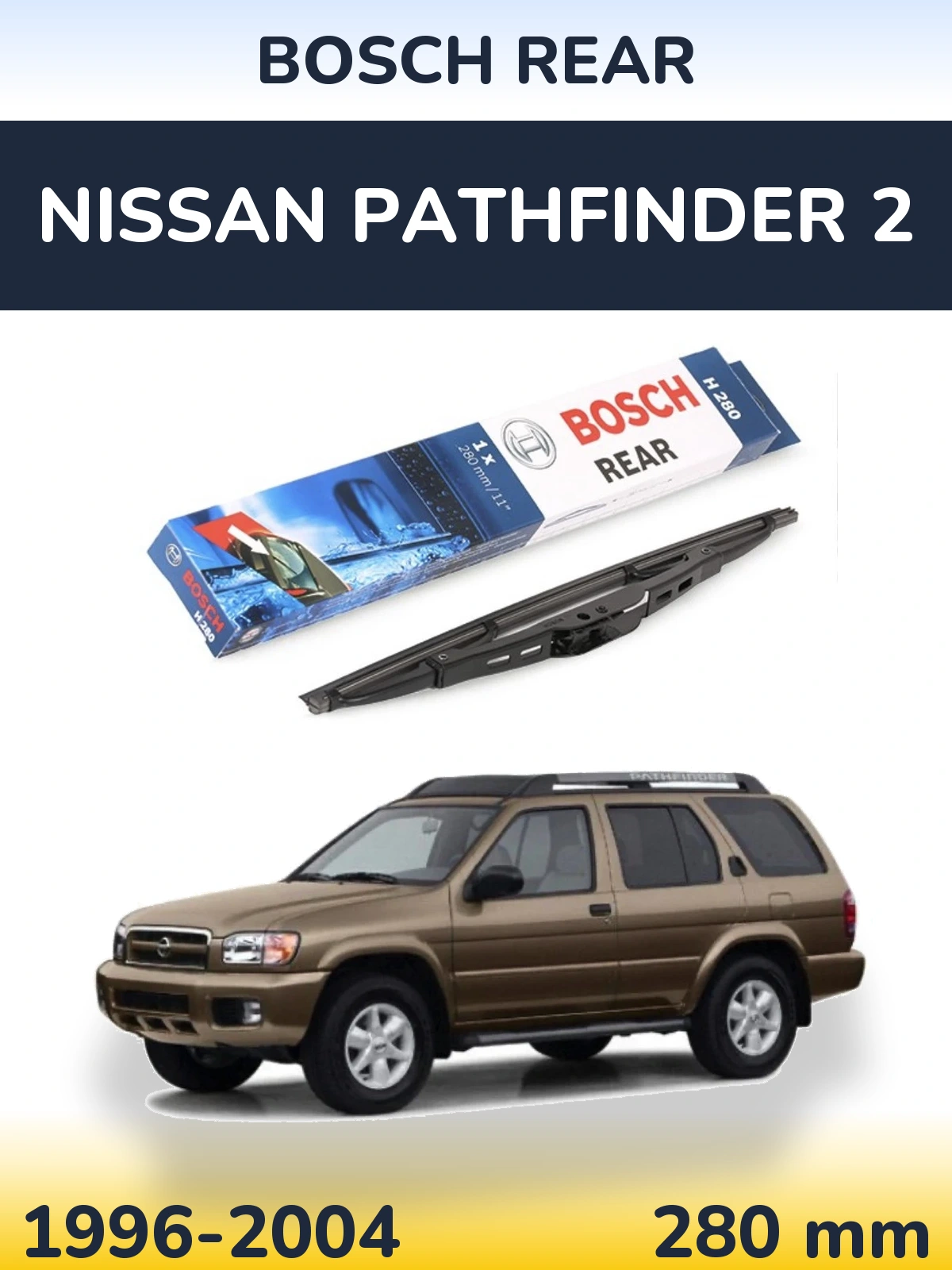 Задний дворник BOSCH Rear 280 мм для Nissan Pathfinder 2 1996-2004