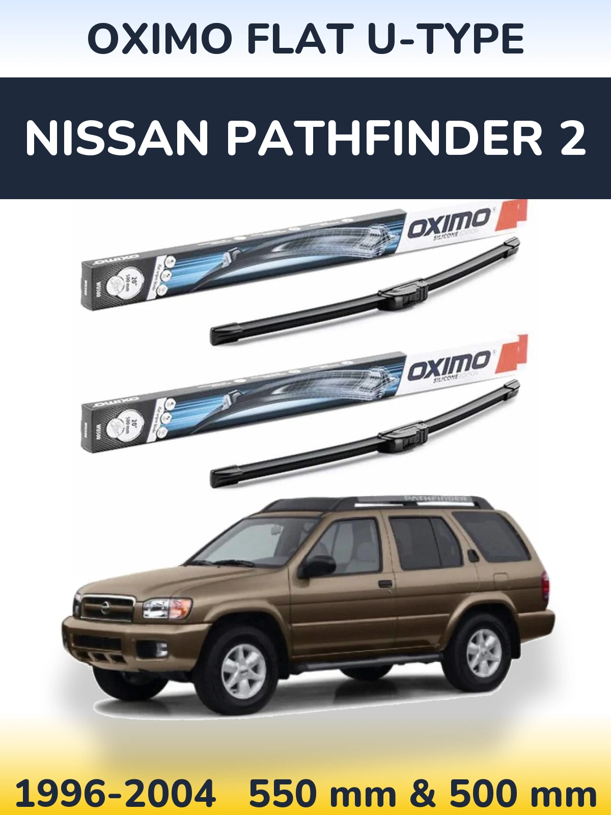 Комплект передніх щіток Oximo Flat U-type 550 & 500 мм для Nissan Pathfinder 2 1996-2004