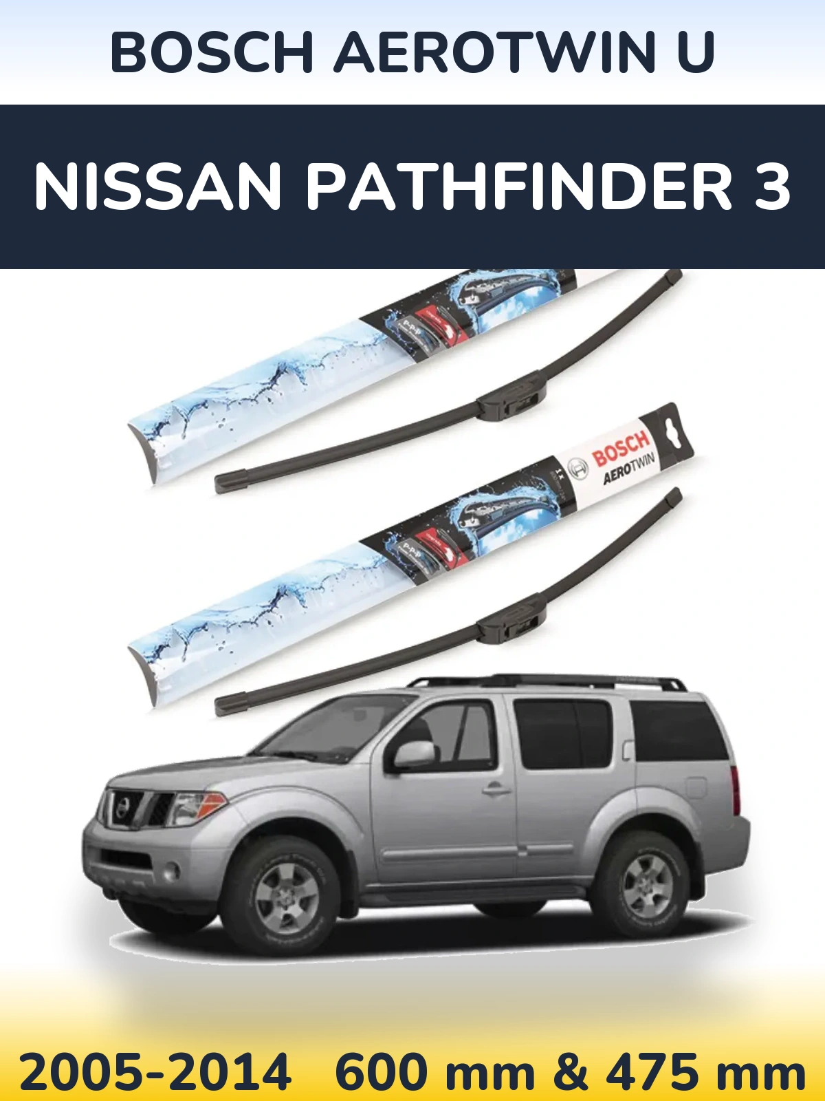 Komplet przednich wycieraczek BOSCH AeroTwin U 600 & 475 mm do Nissan Pathfinder 3 2005-2014