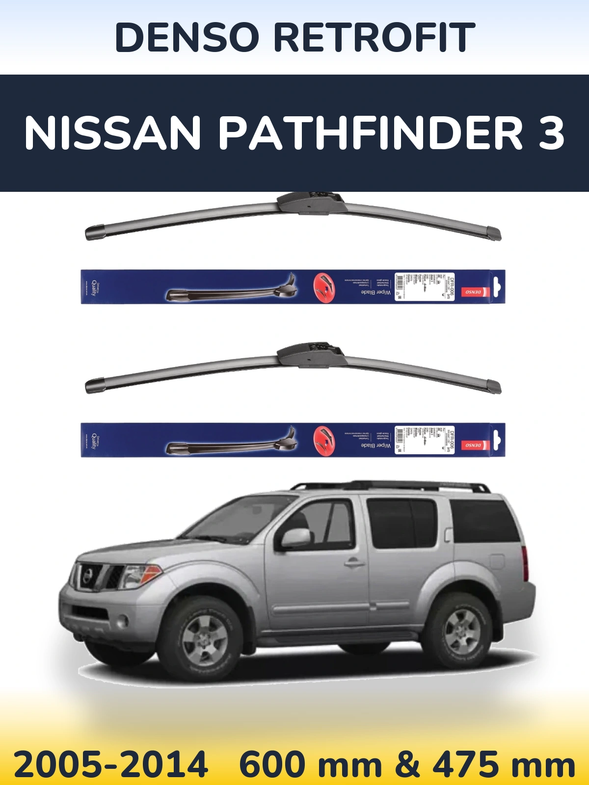 Комплект передніх щіток Denso Retrofit 600 & 475 мм для Nissan Pathfinder 3 2005-2014